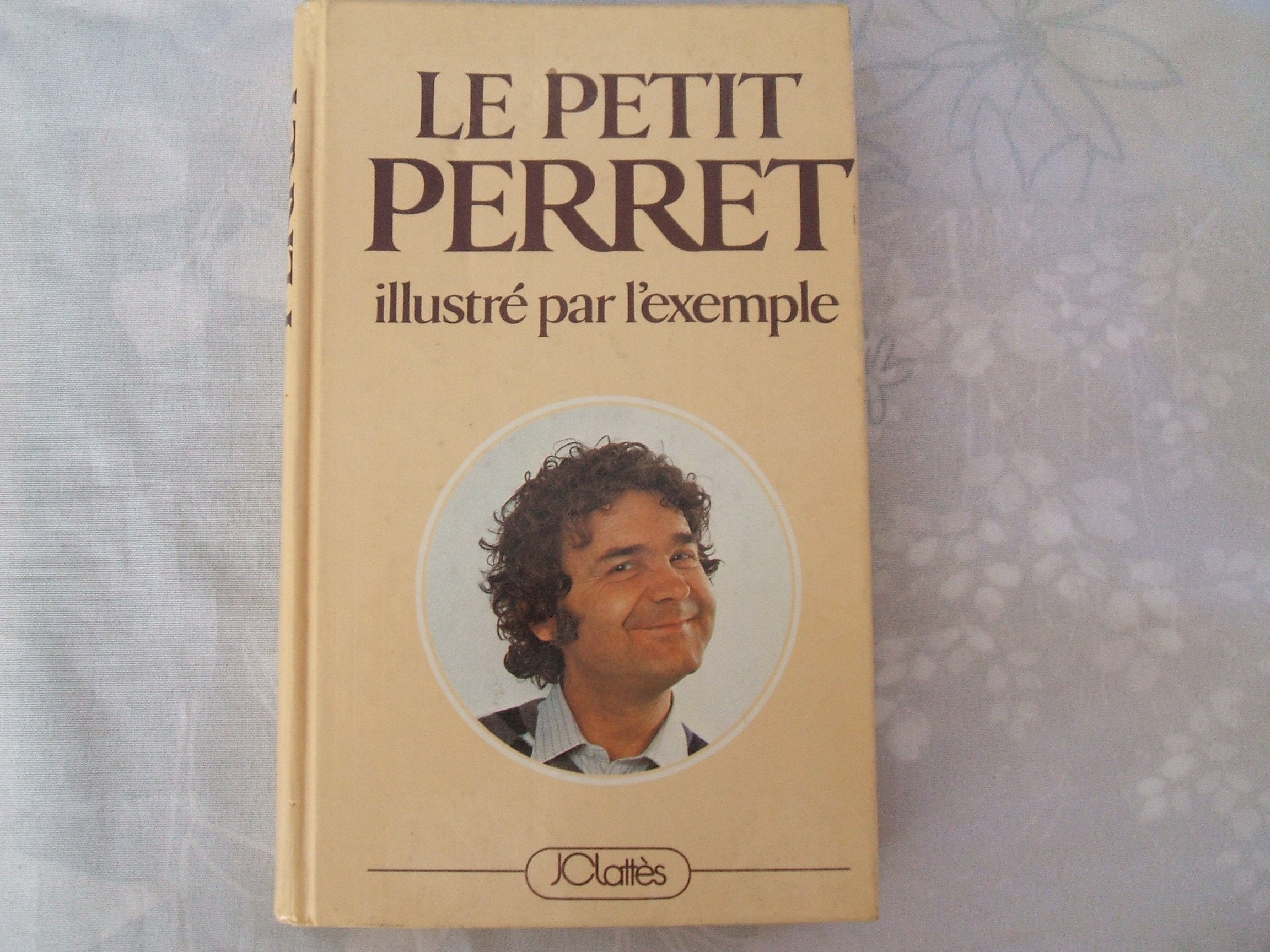 Le petit Perret illustré par l'exemple 9782709601665