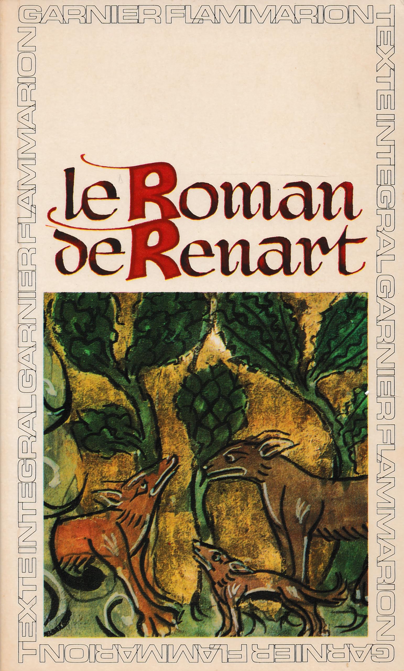 Le Roman de Renart (Branches I, II, III, IV, V, VIII, X, XV)