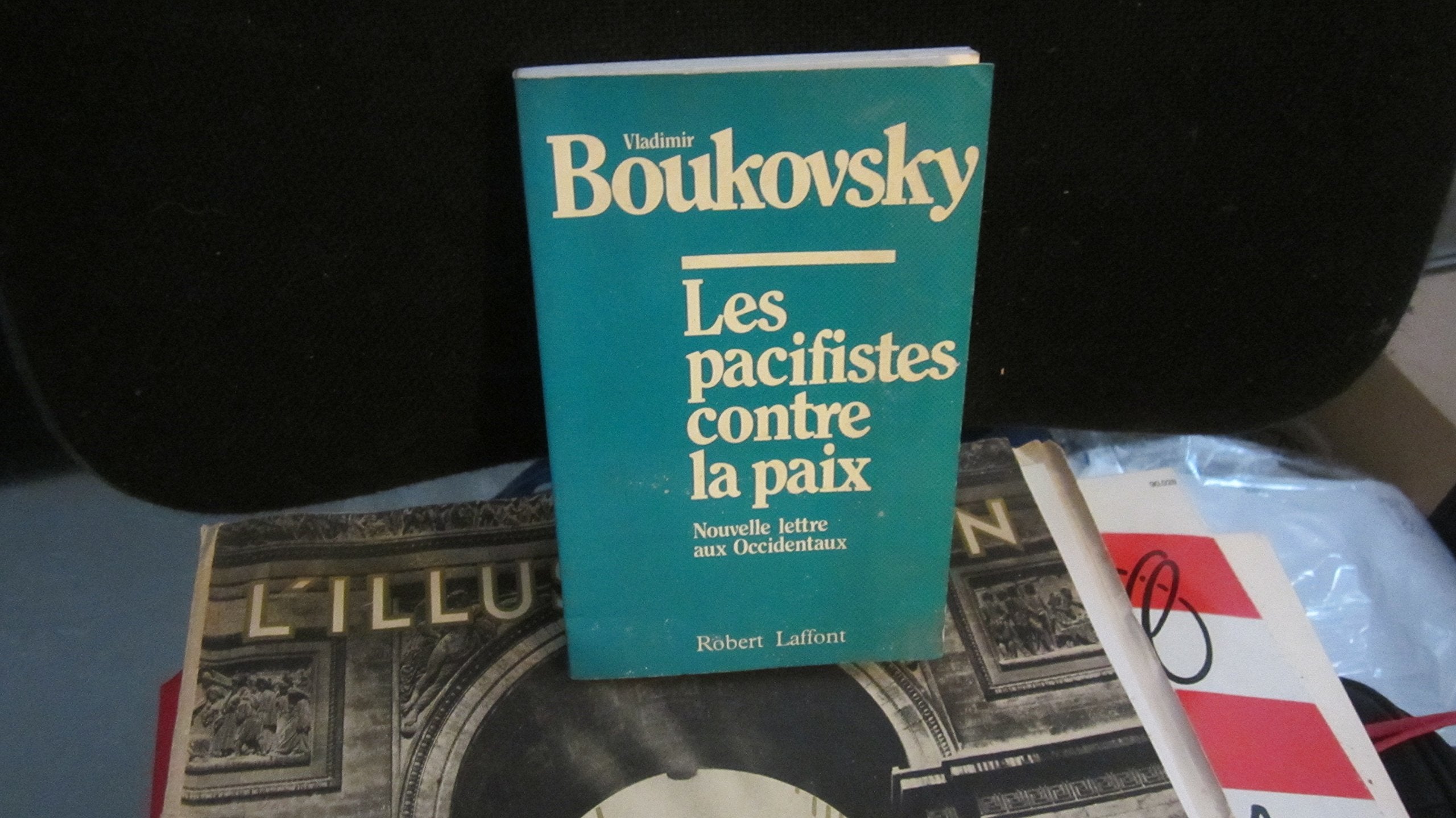 PACIFISTES CONTRE LA PAIX 9782221009871