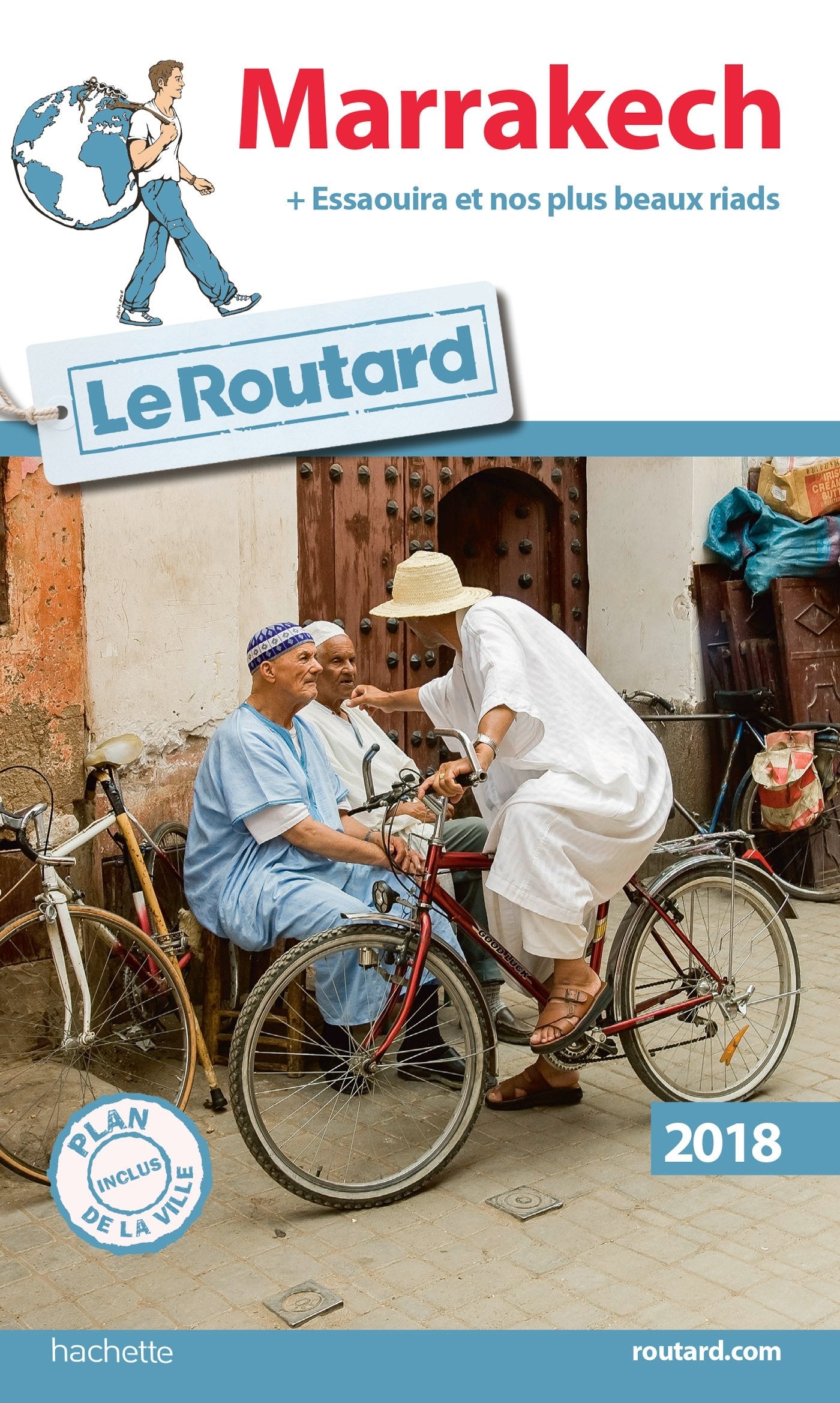 Guide du Routard Marrakech 2018: (+ Essaouira et nos plus beaux riads) 9782017033462