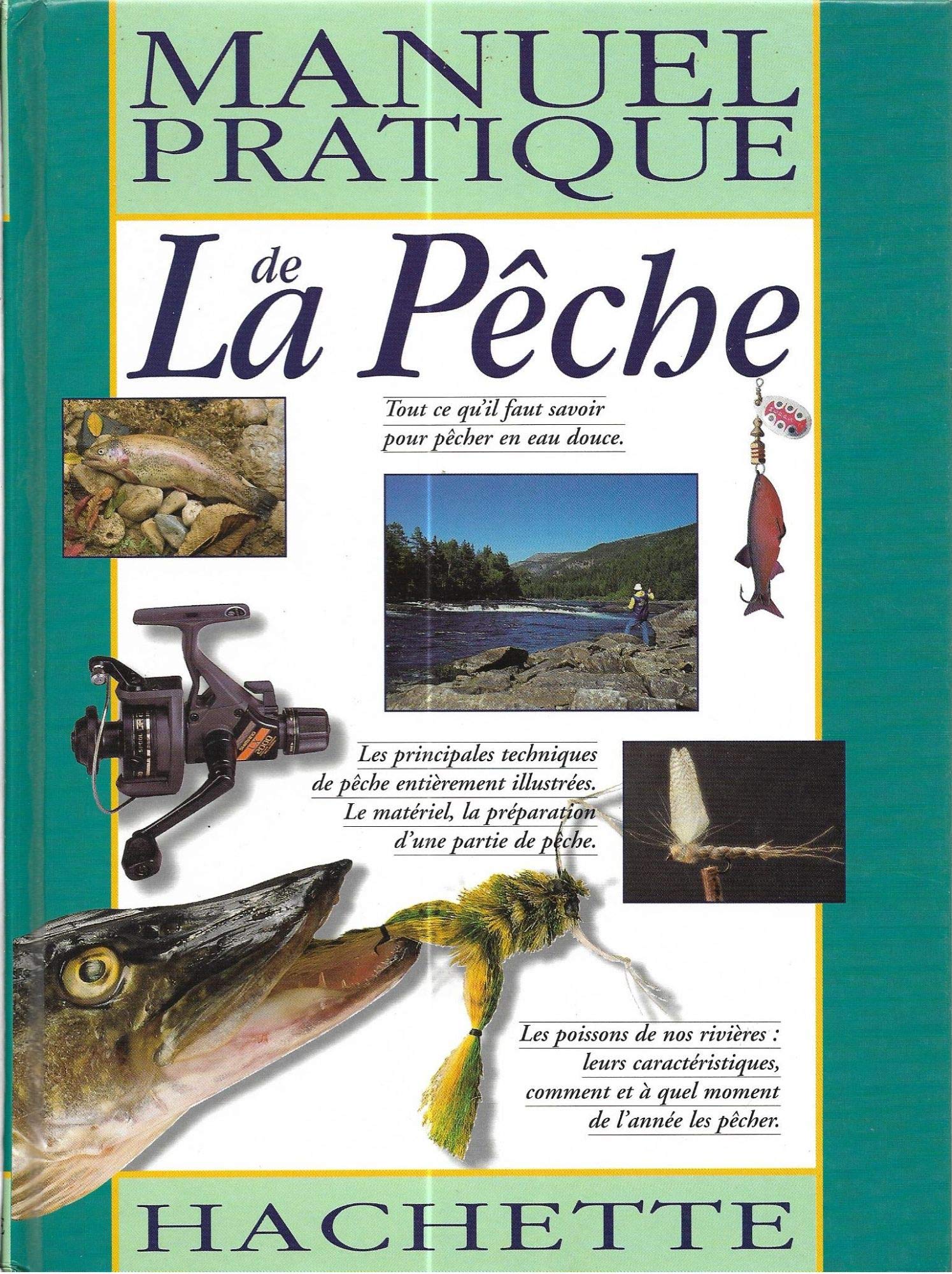 Manuel pratique de la pêche 9782012362796