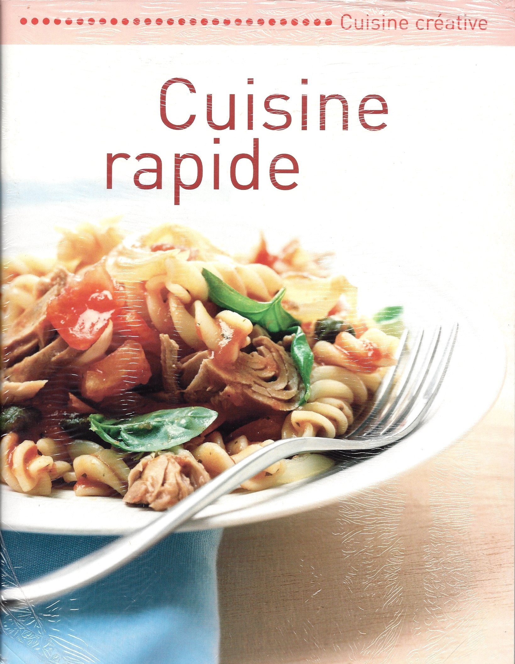 Cuisine Rapide - Cuisine Créative 9783625125204