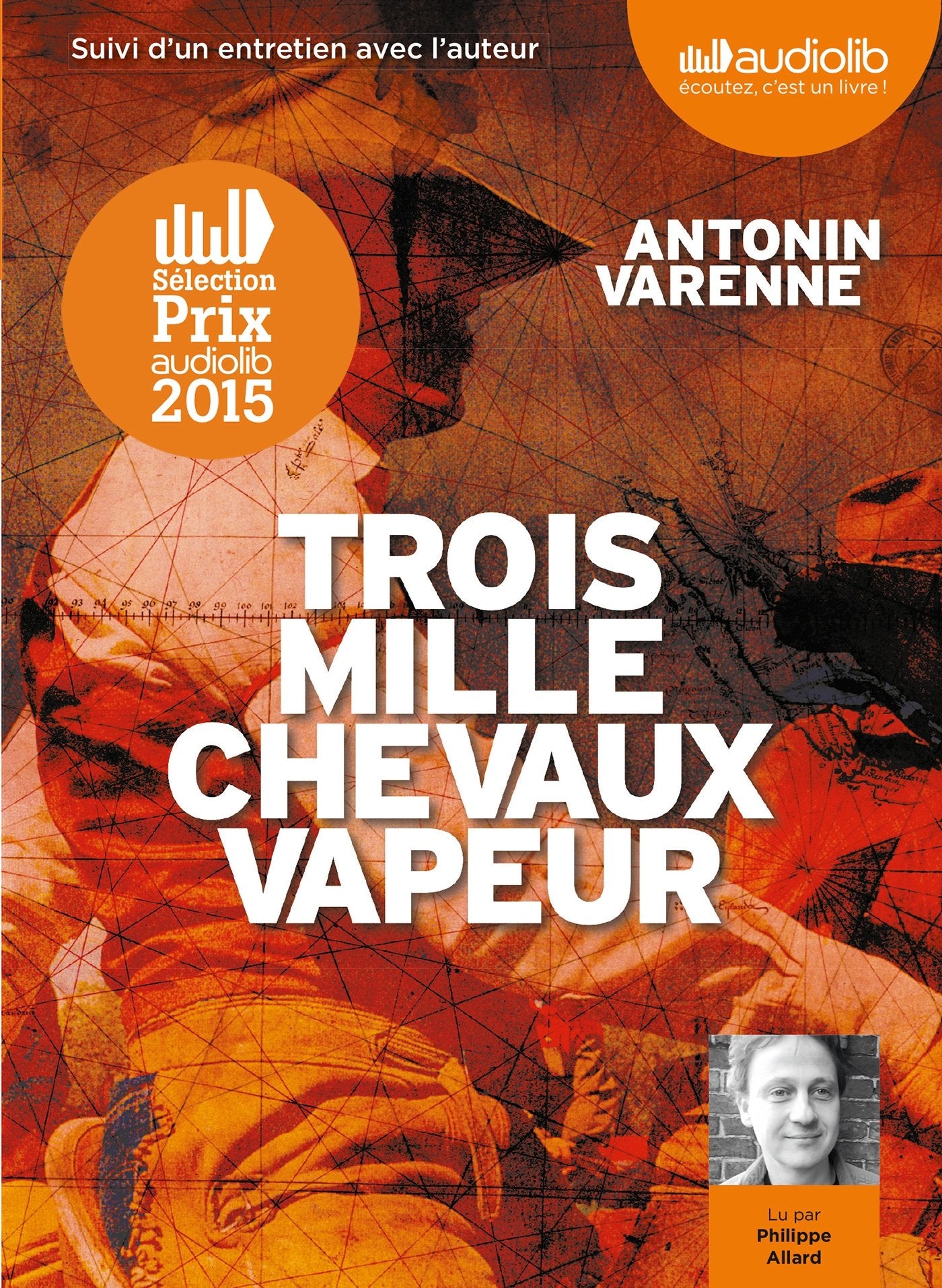 Trois mille chevaux-vapeur: Livre audio - 2 CD MP3 - Suivi d'un entretien avec l'auteur 9782356417251