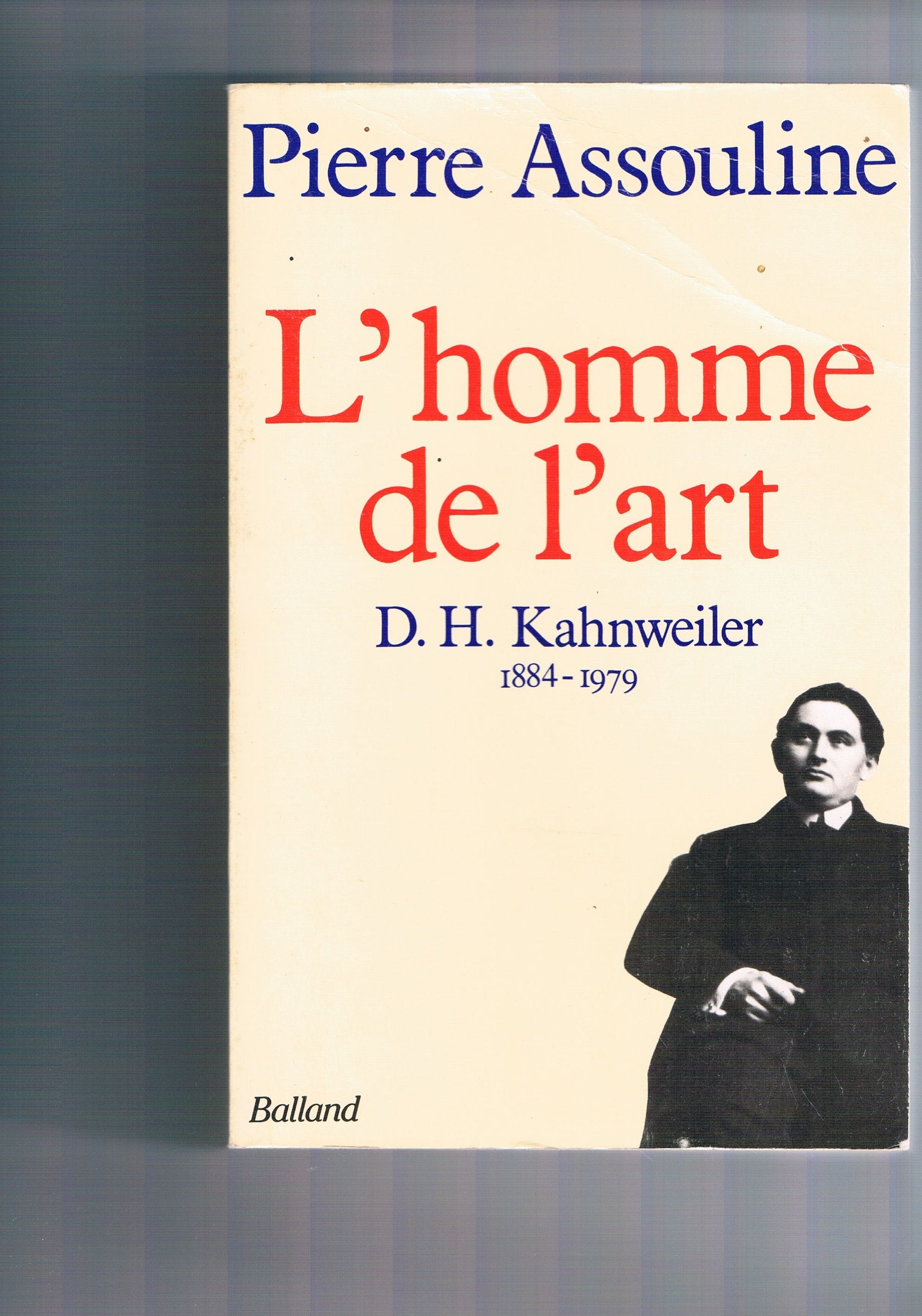 L'Homme de l'art: D.-H. Kahnweiler (1884-1979) 9782715806771