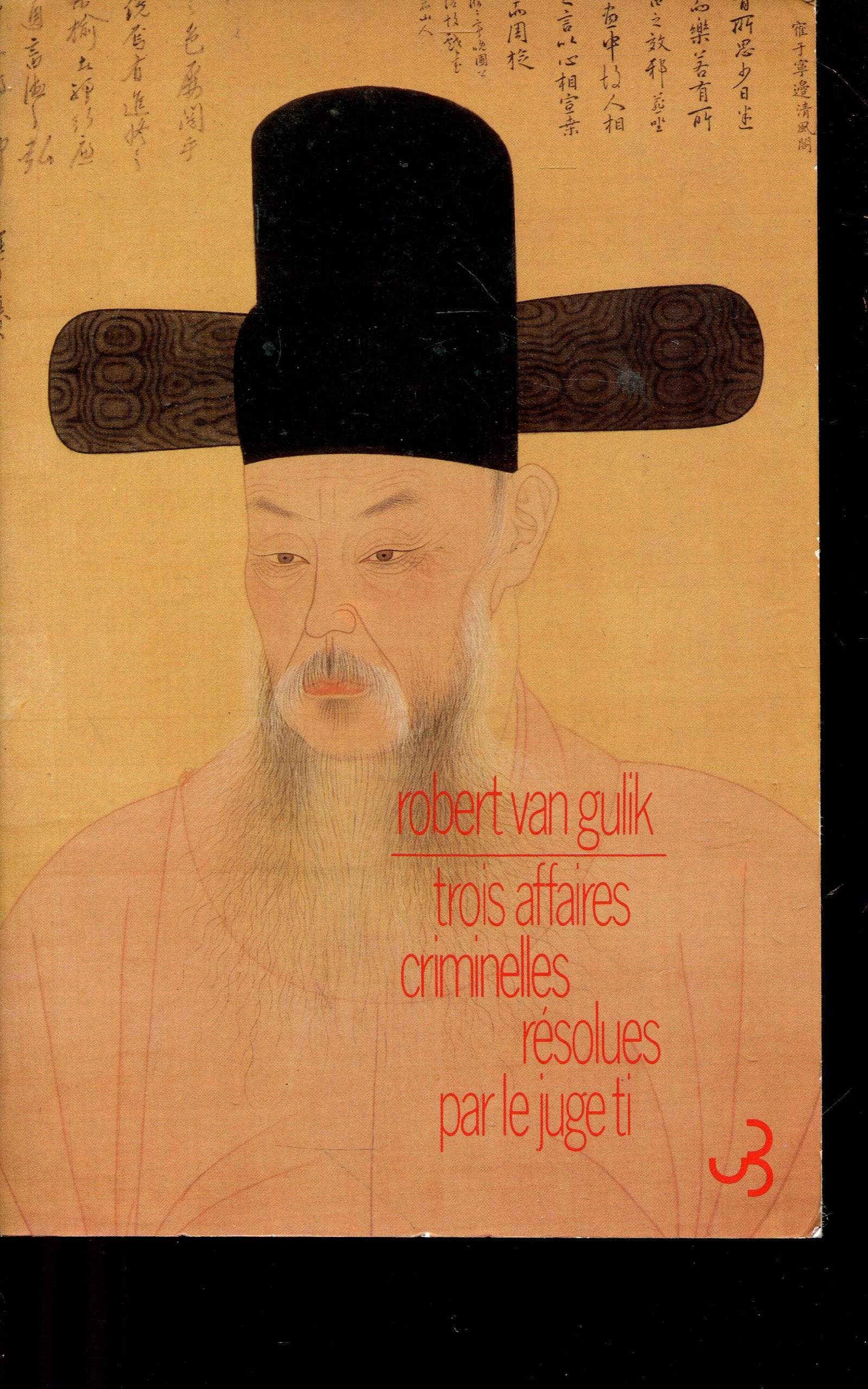 Trois affaires criminelles résolues par le juge Ti 9782267004977