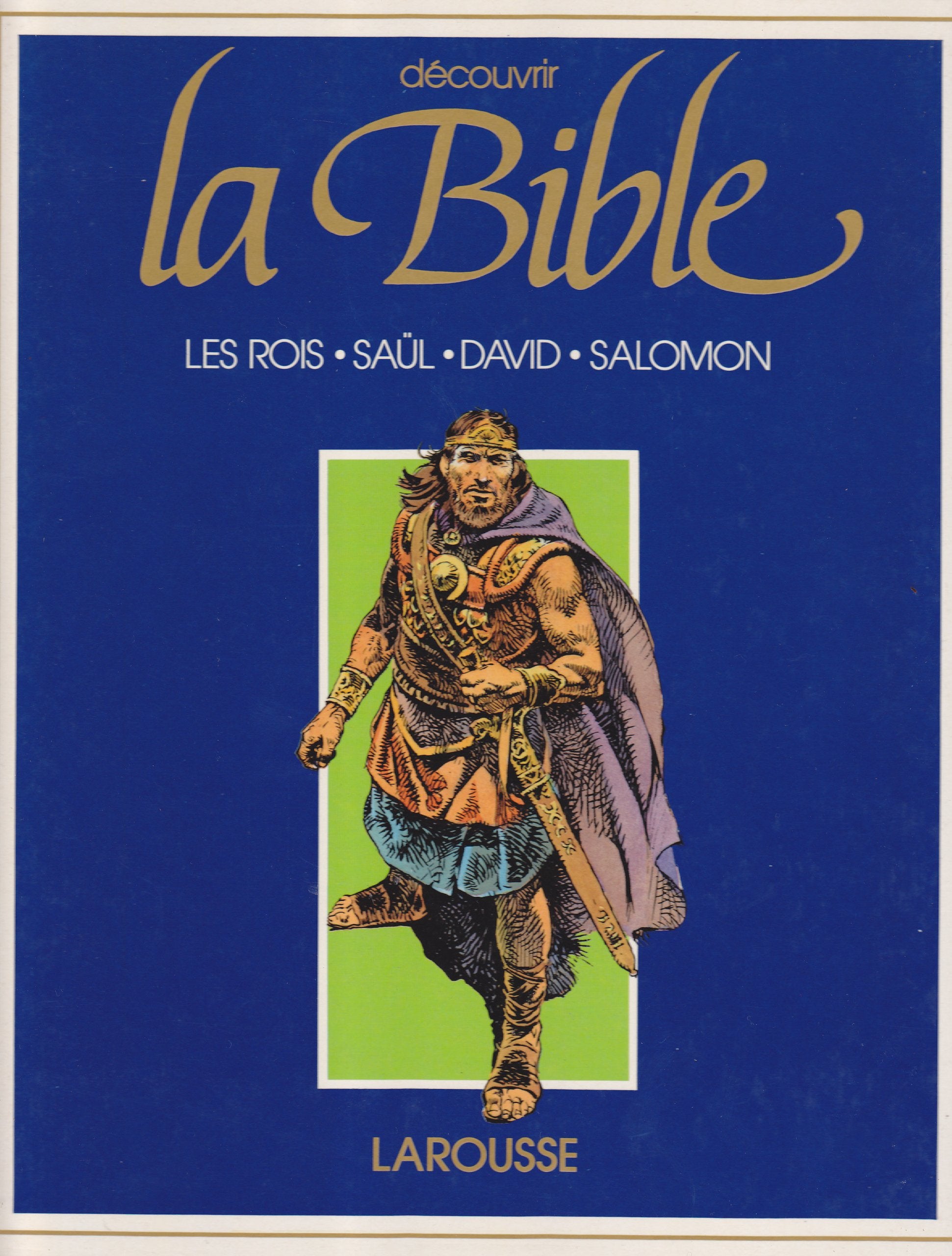 Ancien testament / les rois / saul, david, salomon 9782036521735