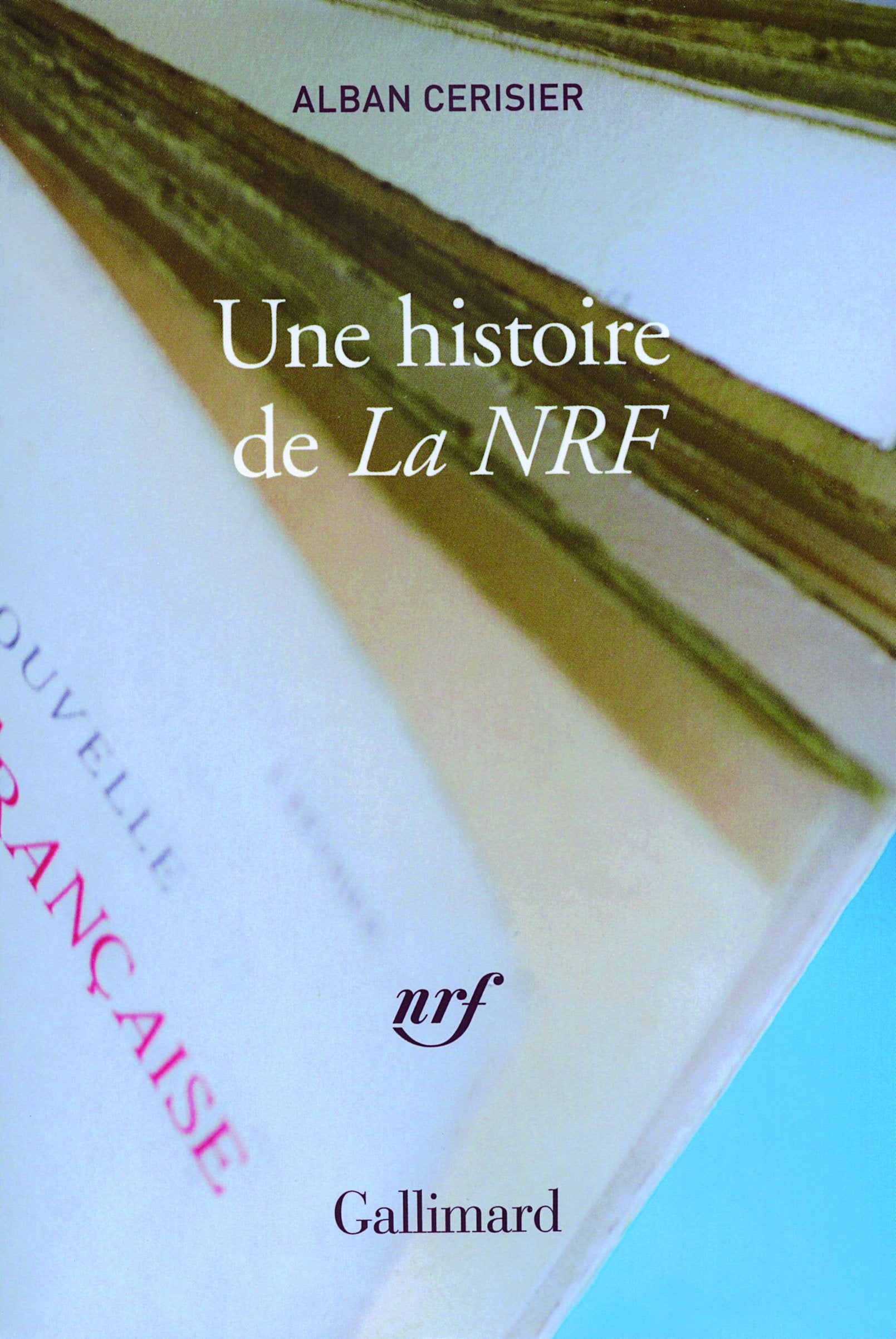 Une histoire de «La NRF» 9782070122554