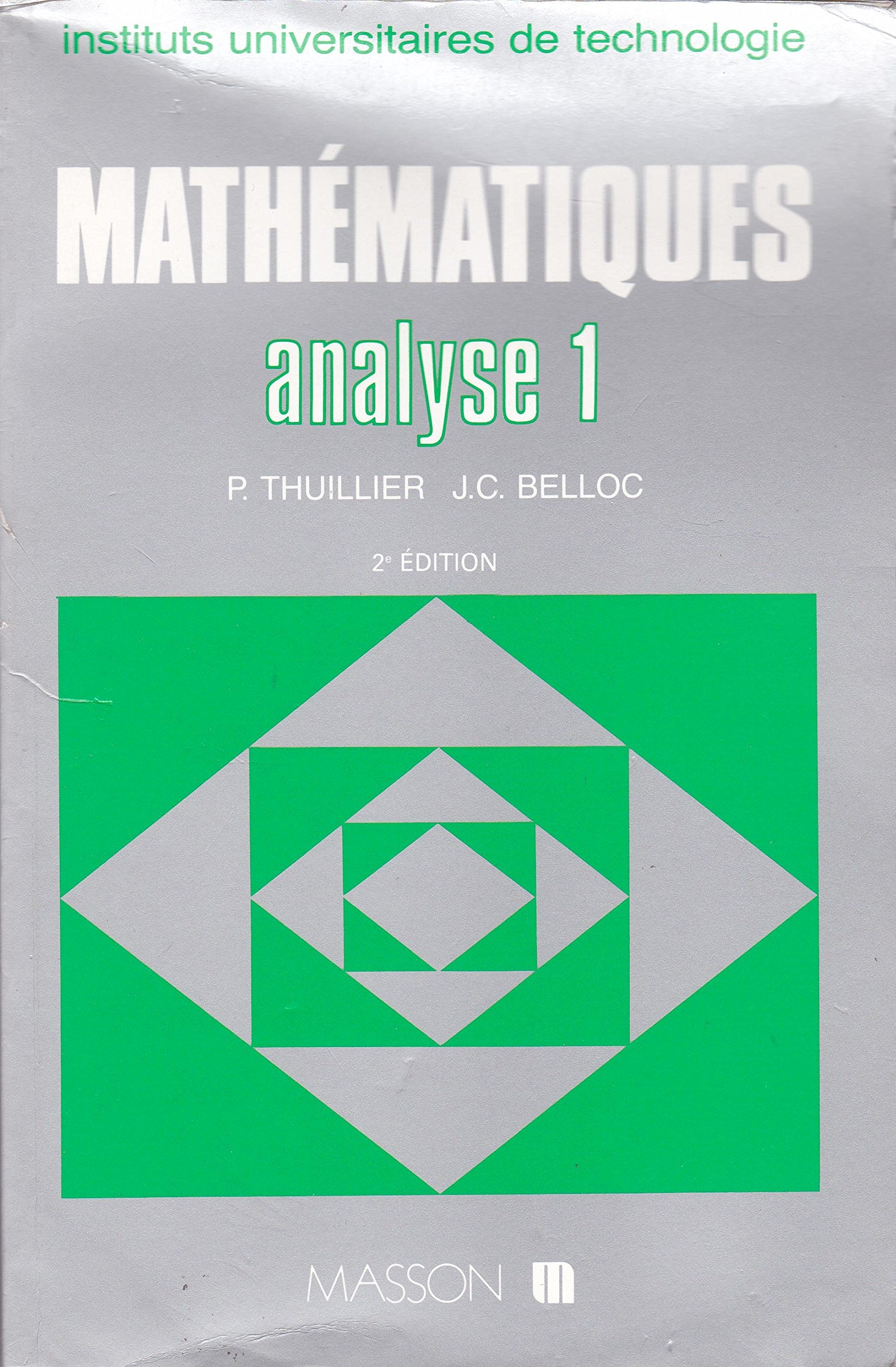 Mathématiques, analyse 1. Fonction d'une variable réelle, fonction de plusieurs variables 9782225820854