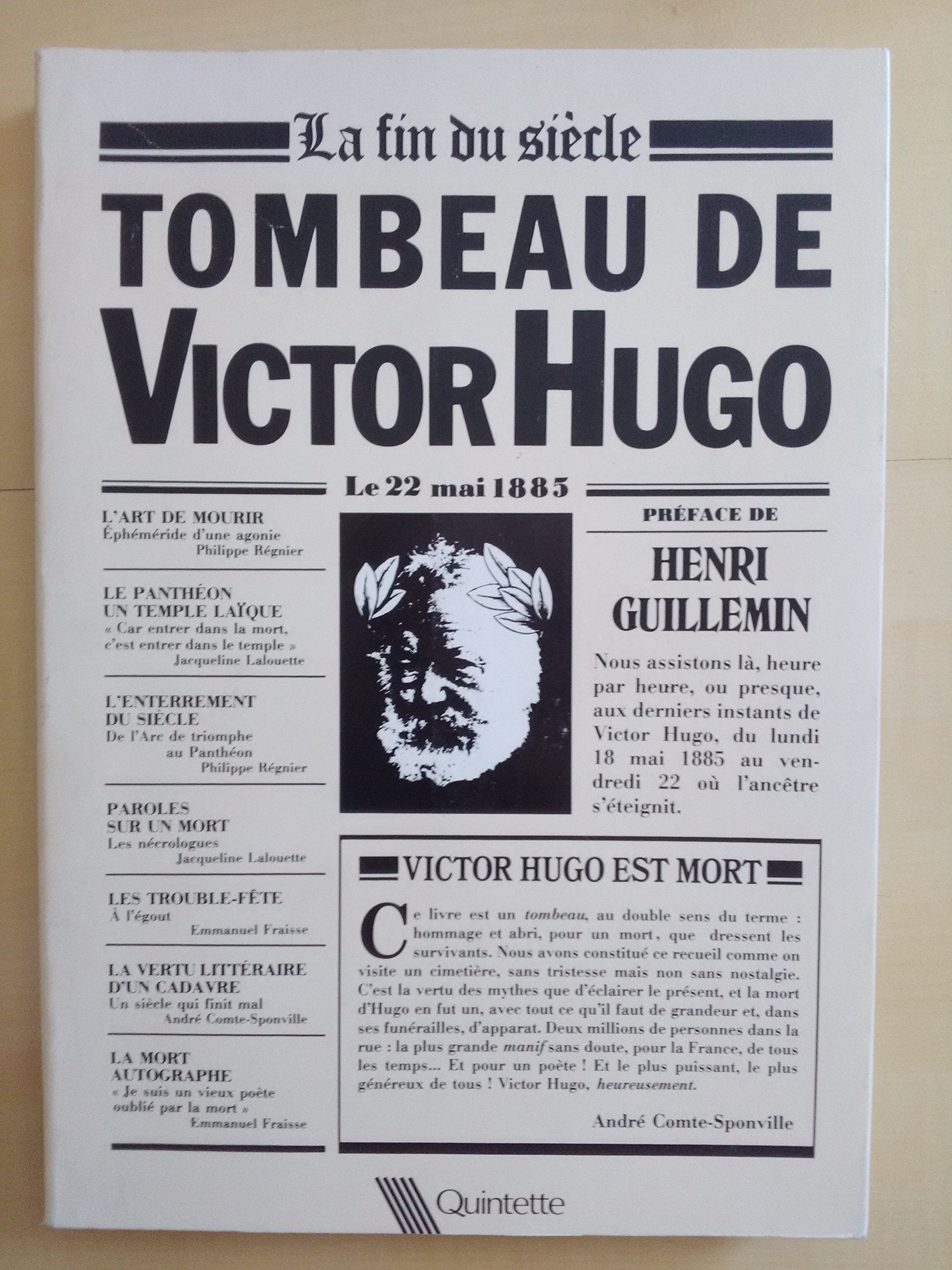 Tombeau de Victor Hugo, le 22 mai 1885: La fin du siècle 9782868500052