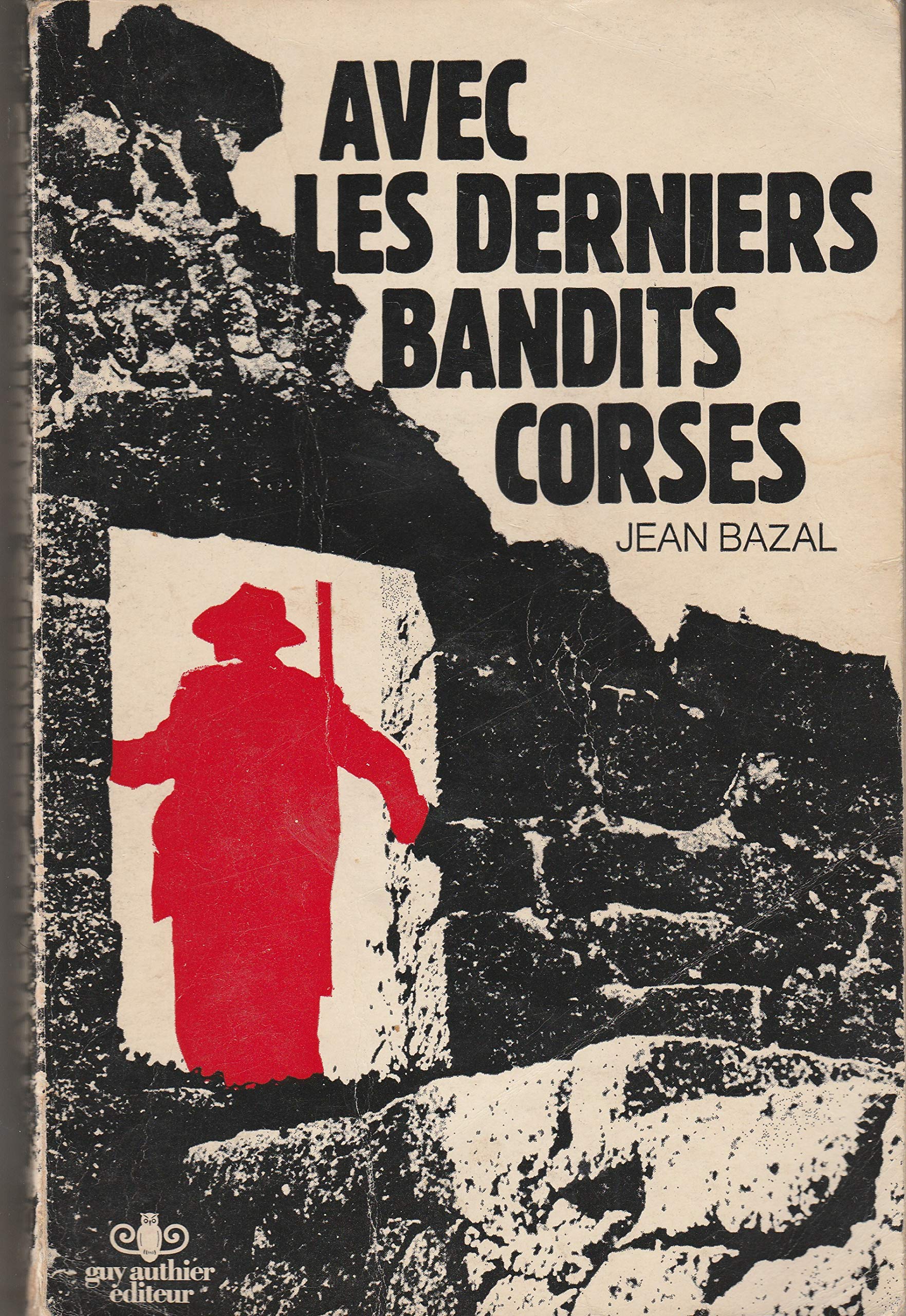 Avec les derniers bandits corses