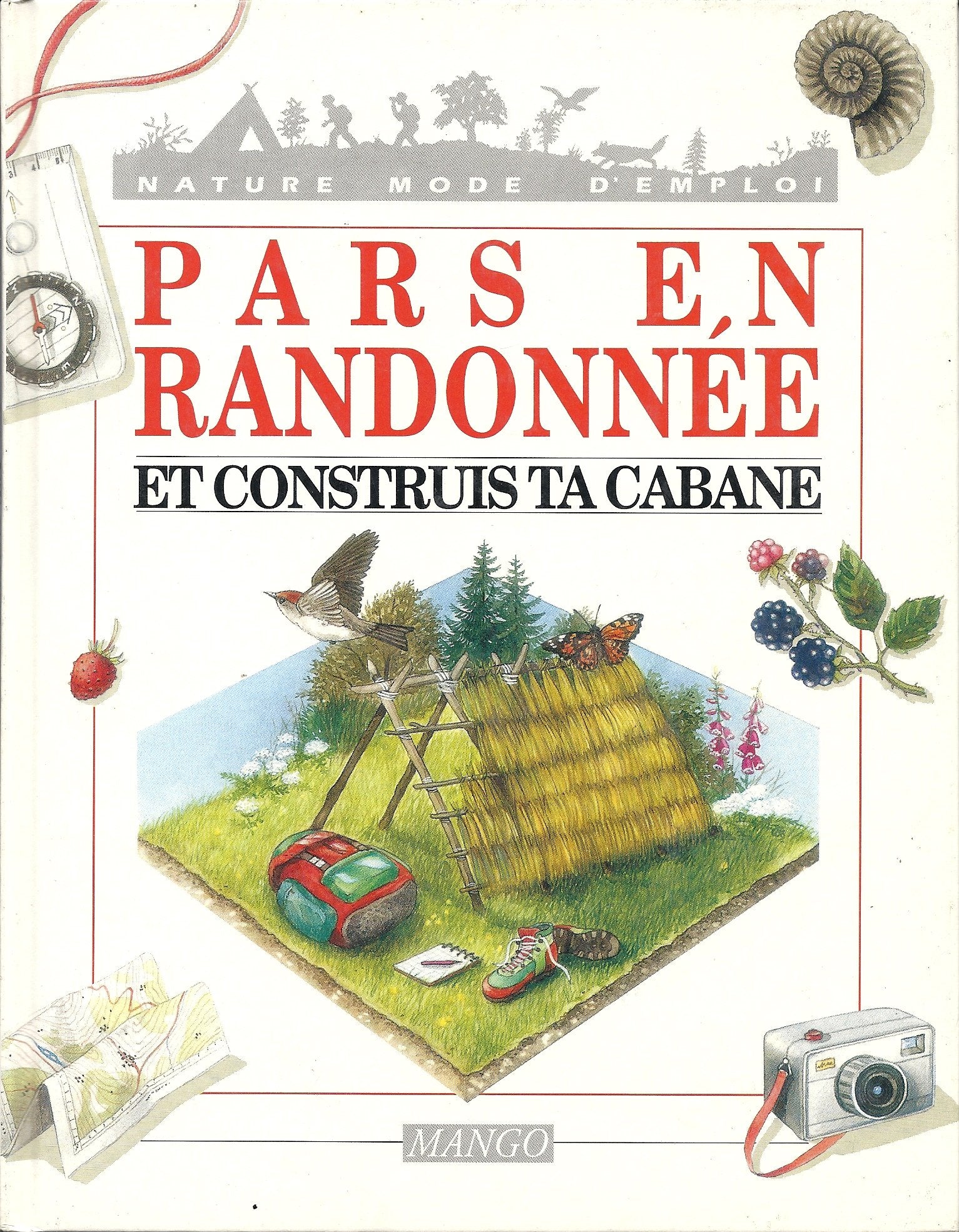 Pars en randonnée et construis ta cabane 9782740401286