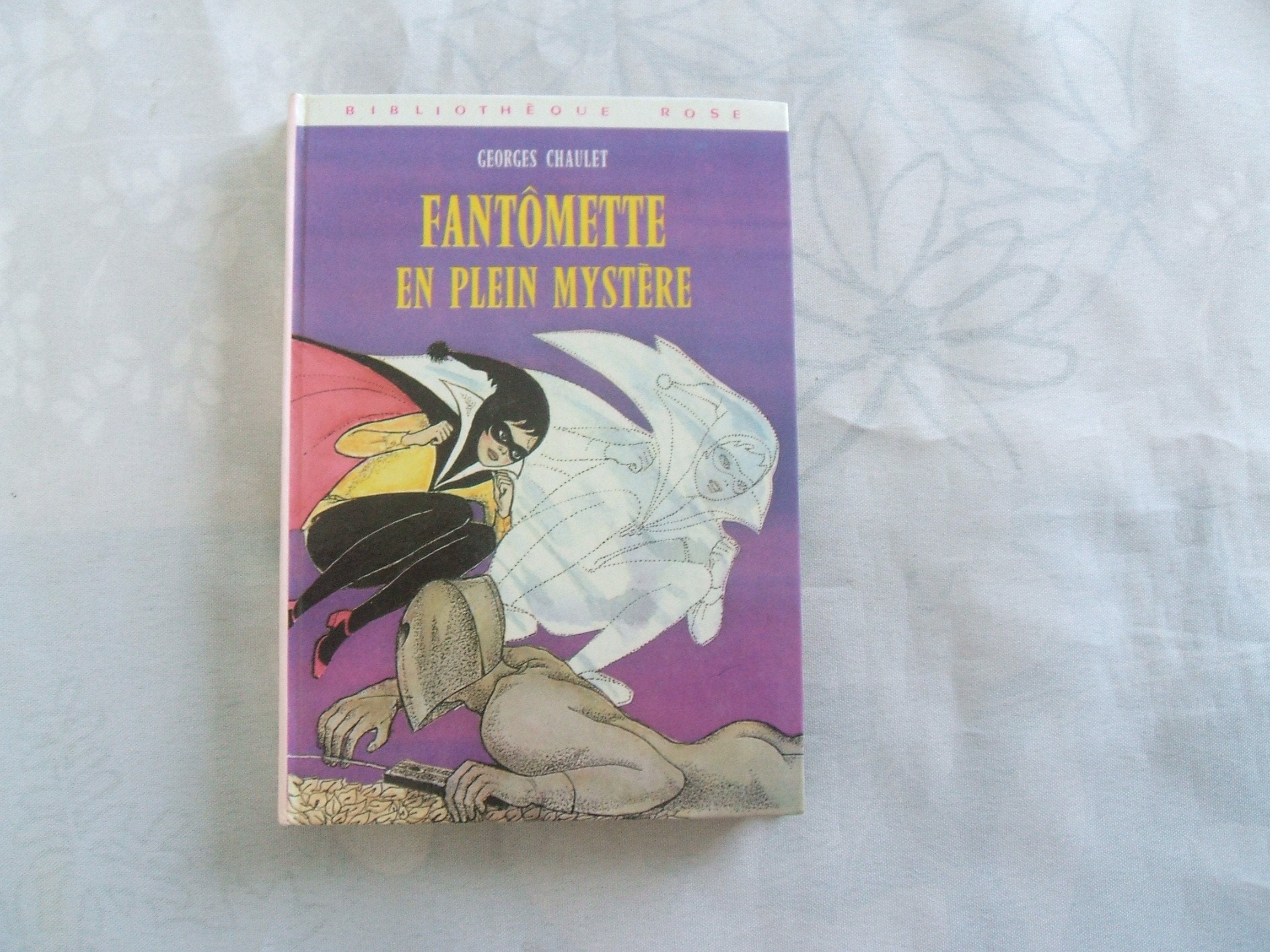 Fantômette en plein mystère : Collection : Bibliothèque rose cartonnée 9782010055034
