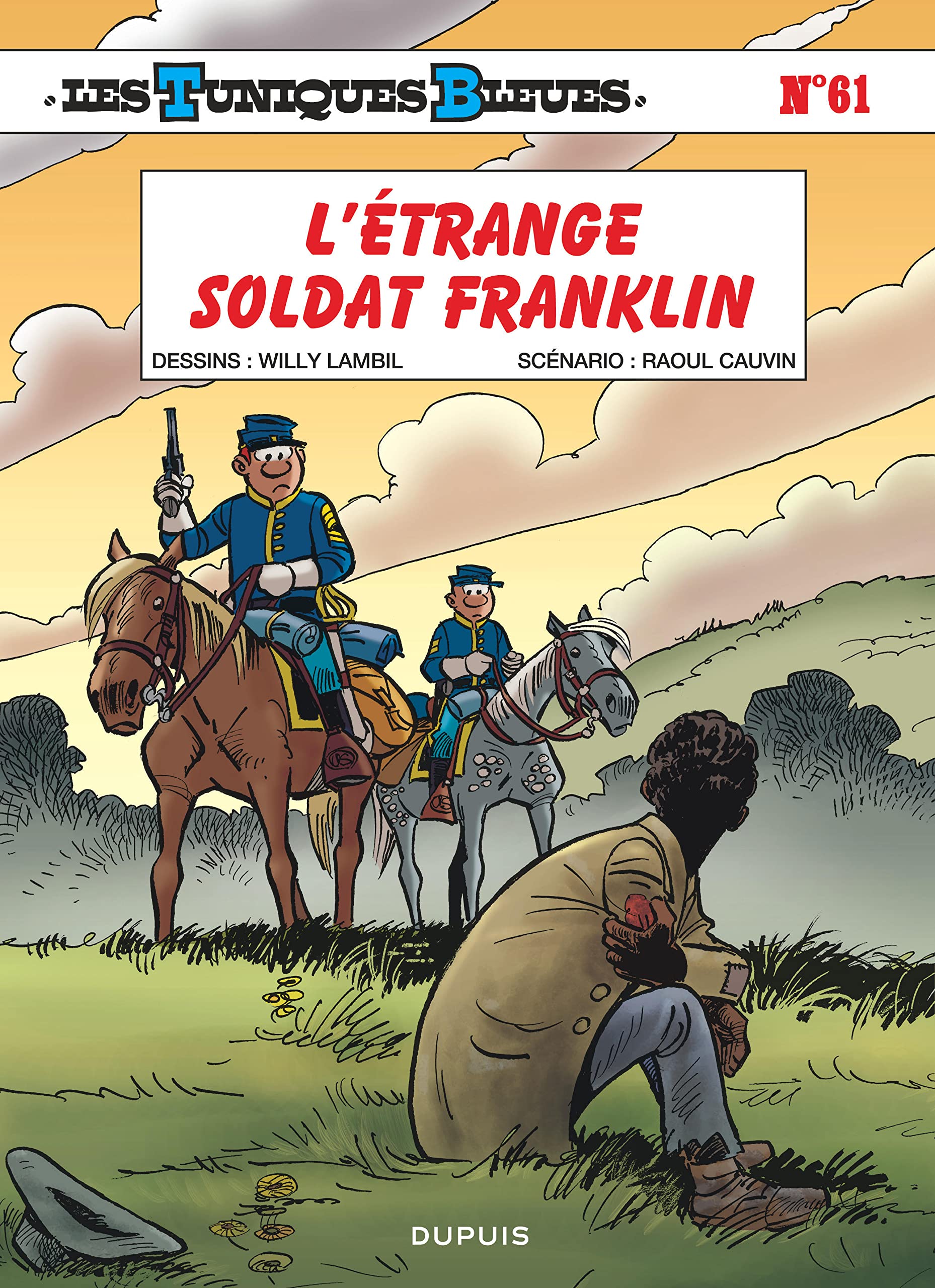 Les Tuniques Bleues - Tome 61 - L'étrange soldat Franklin 9782800167893