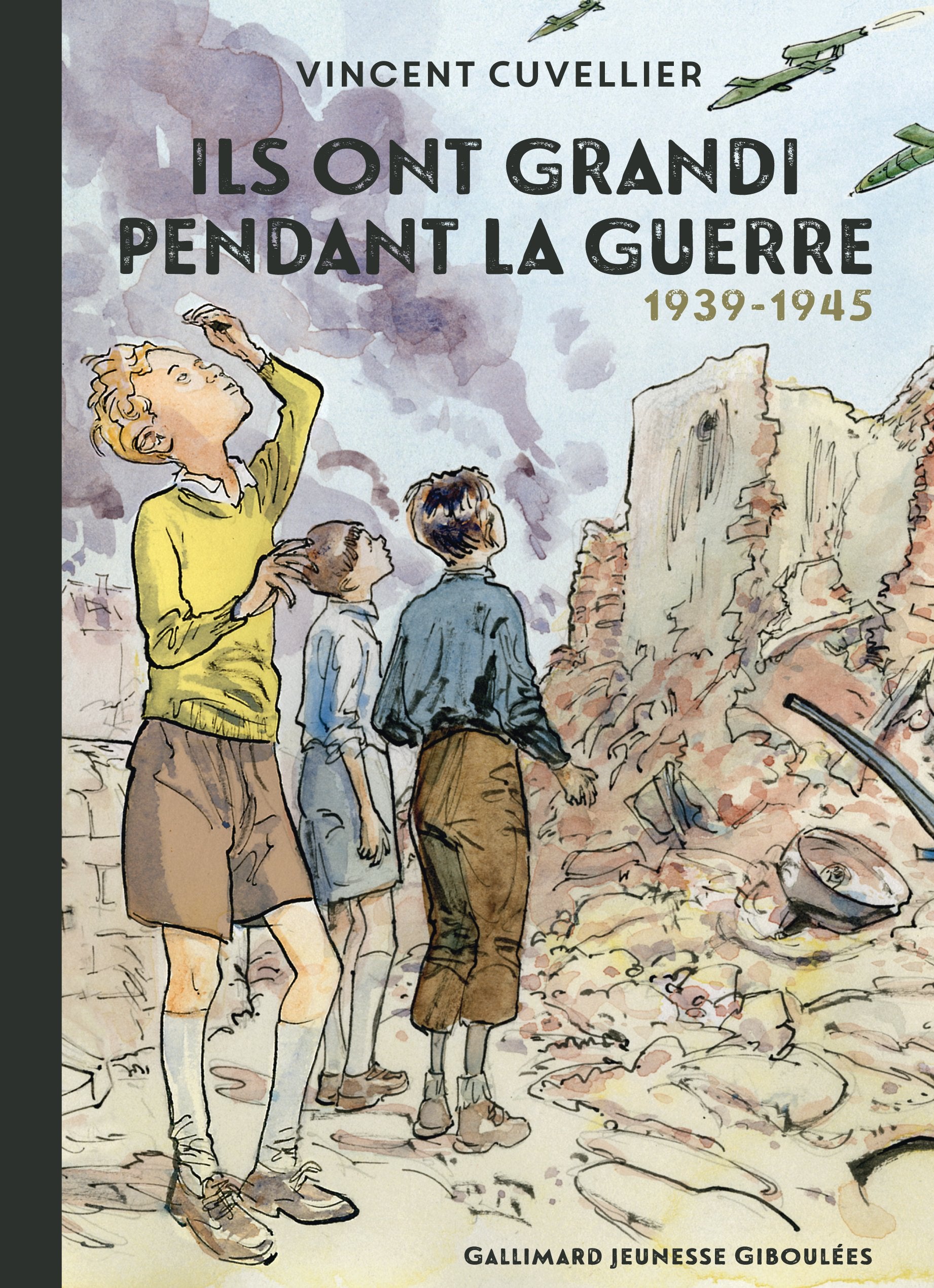ILS ONT GRANDI PENDANT LA GUERRE 1939 - 1945 - A partir de 8 ans 9782070664214