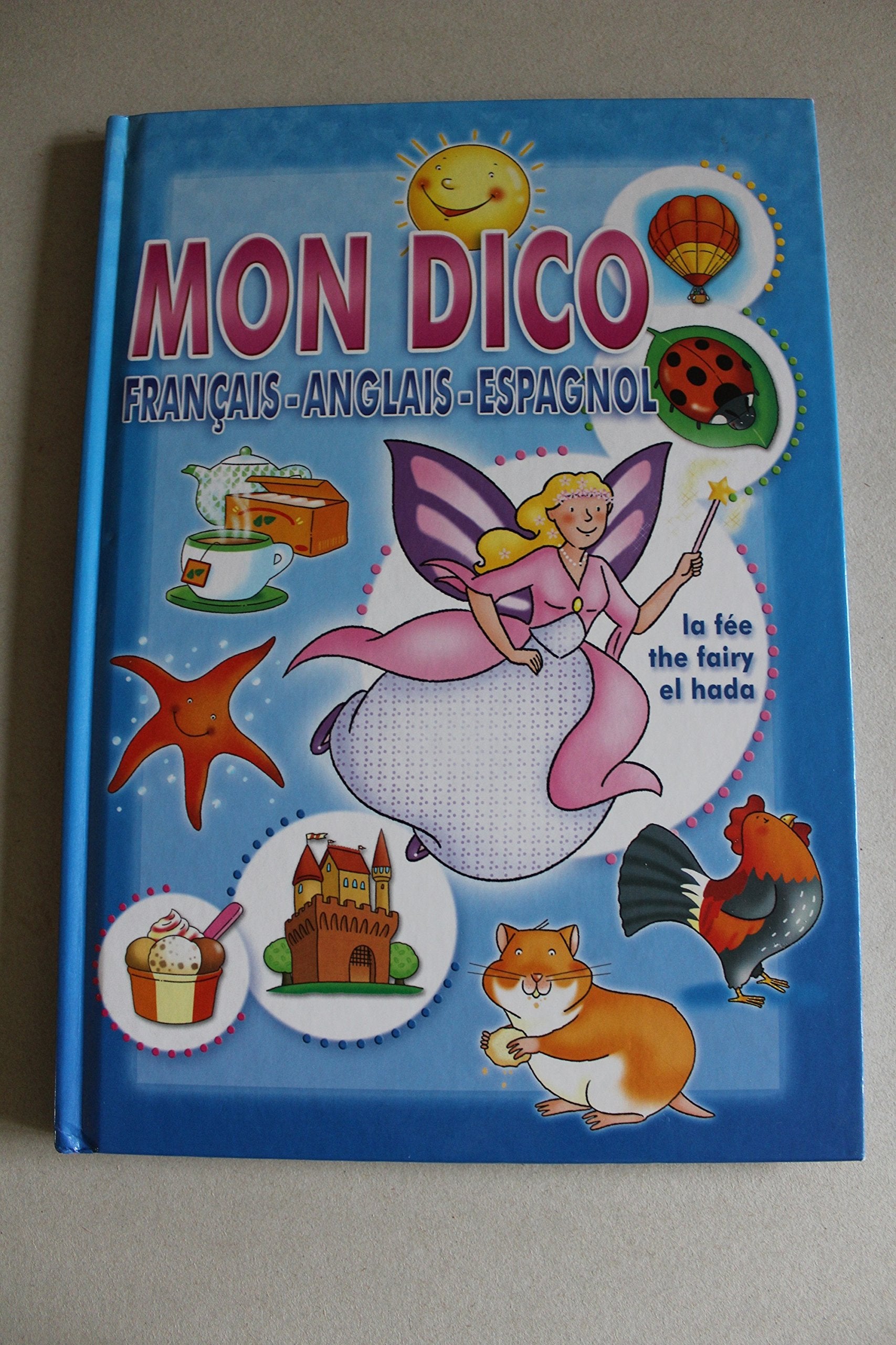 Mon dico français-anglais-espagnol 9782849033401