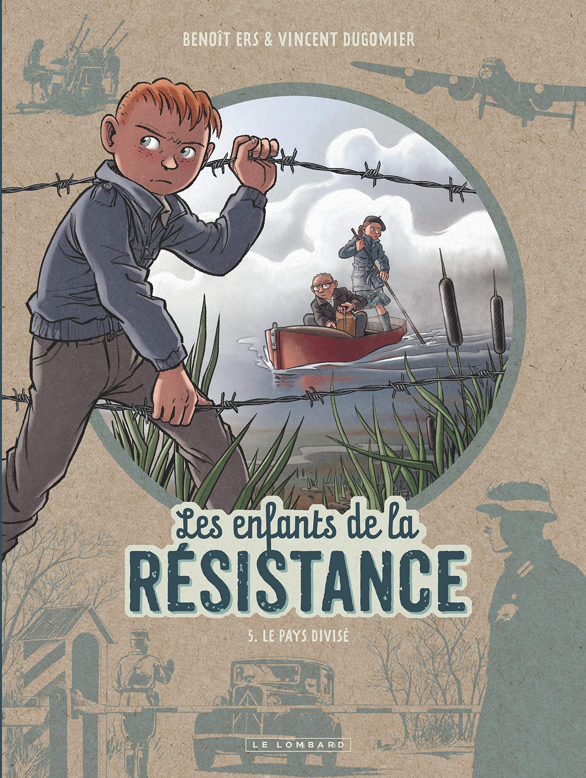 Les Enfants de la Résistance - Tome 5 - Le Pays divisé 9782803672813