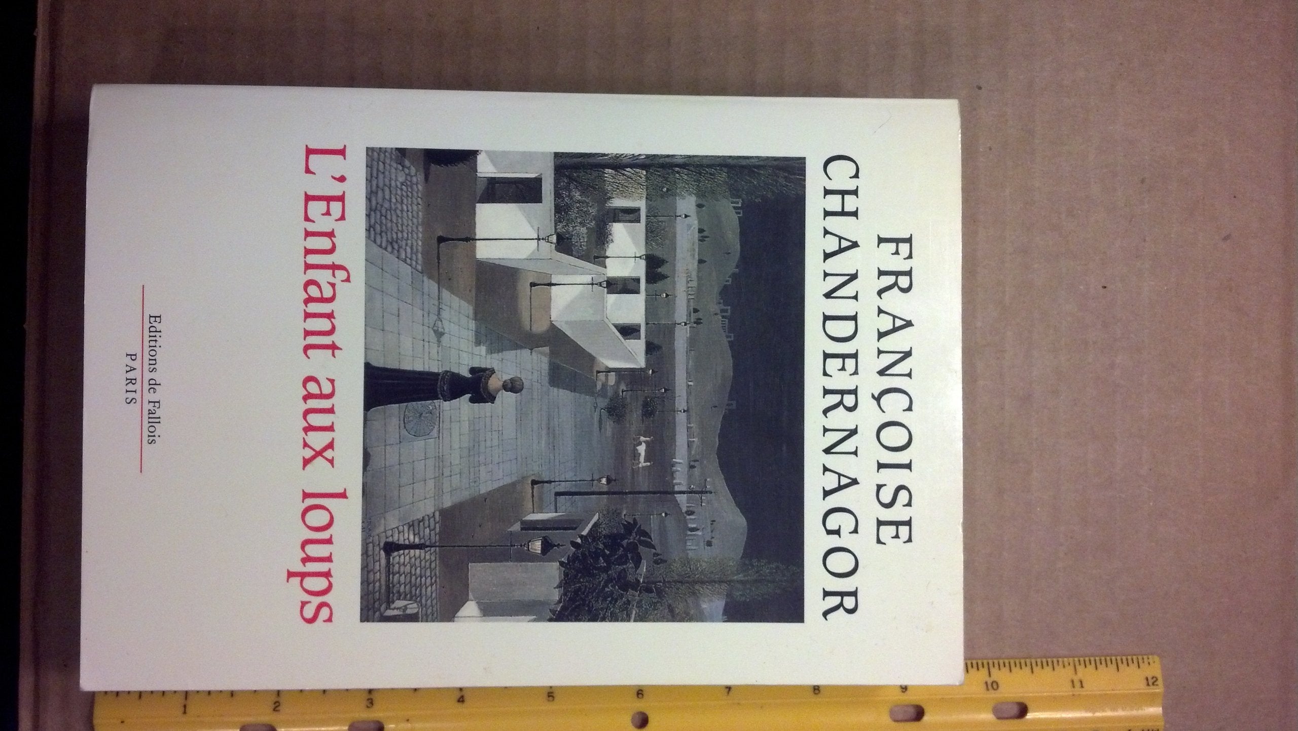 L'enfant aux loups (Francoise Chandernagor) 9782877060974