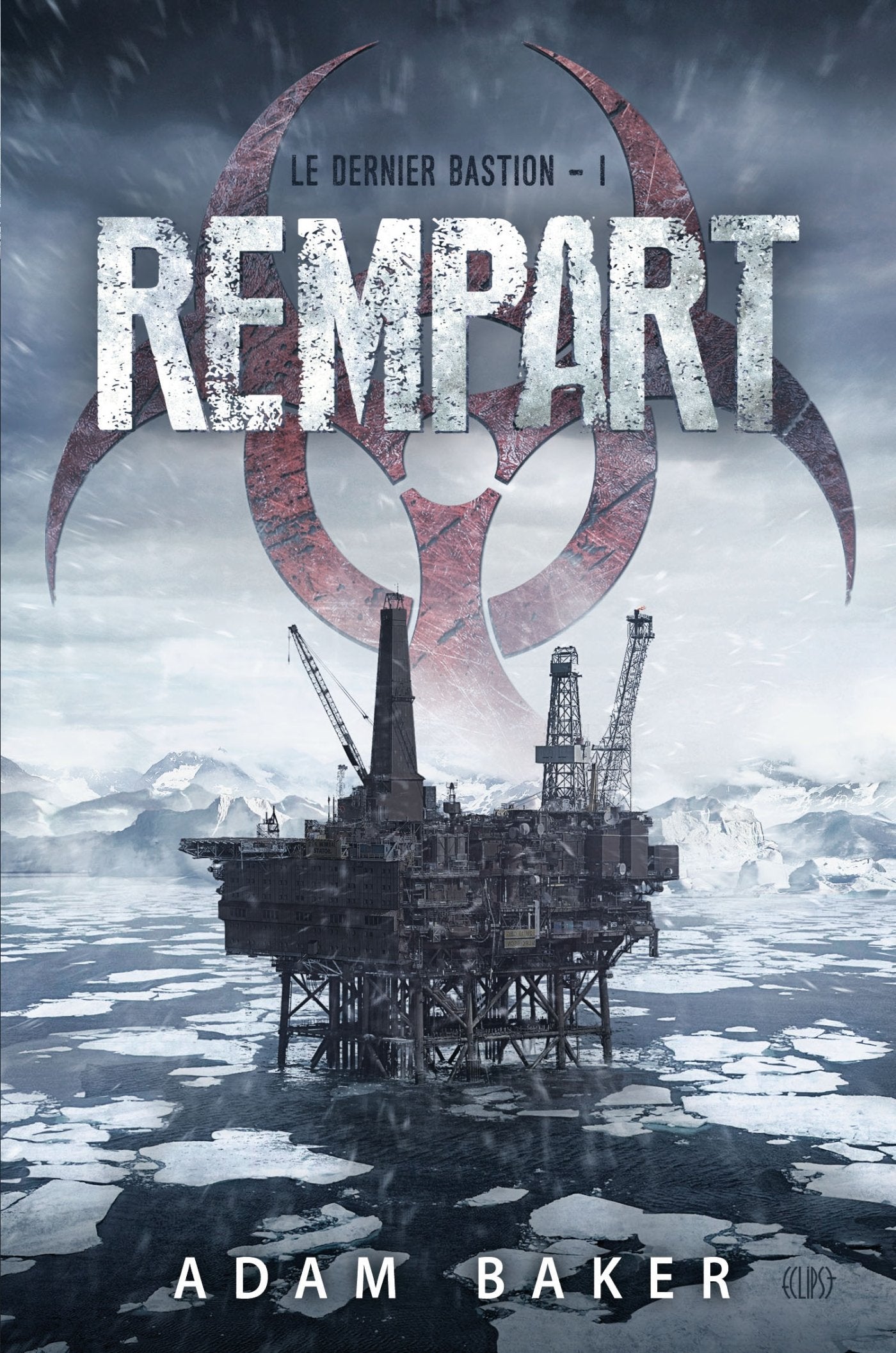 LE DERNIER BASTION T01 : REMPART 9782809439564