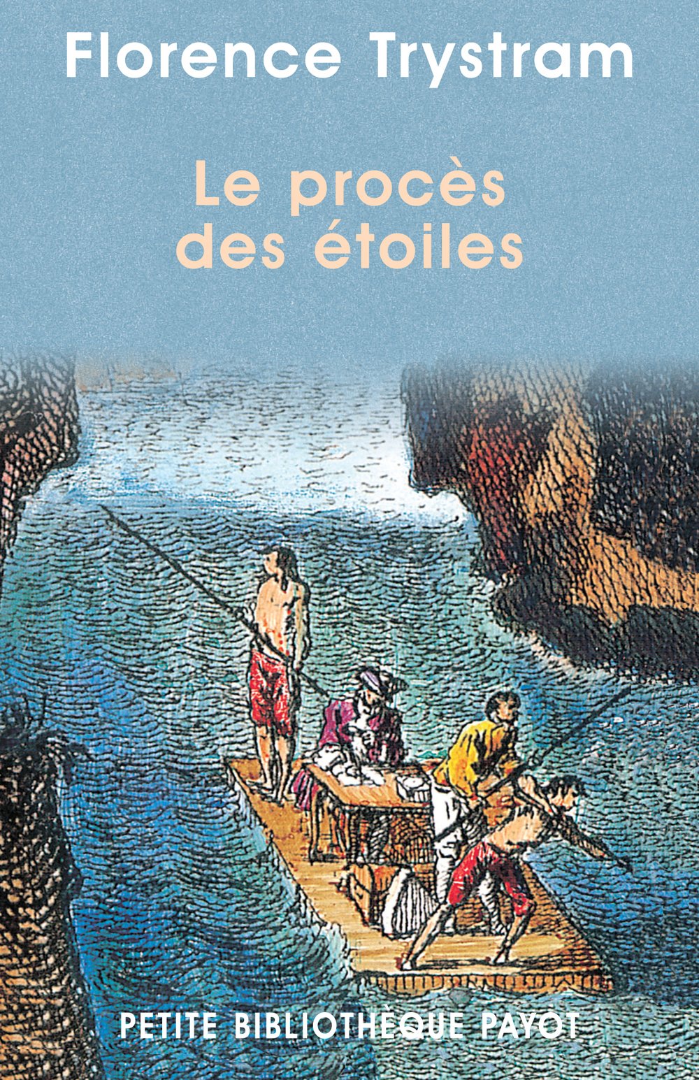 Le procès des étoiles. Récit de la prestigieuse expédition de trois savants français en Amérique du Sud, 1735-1771 9782228894470