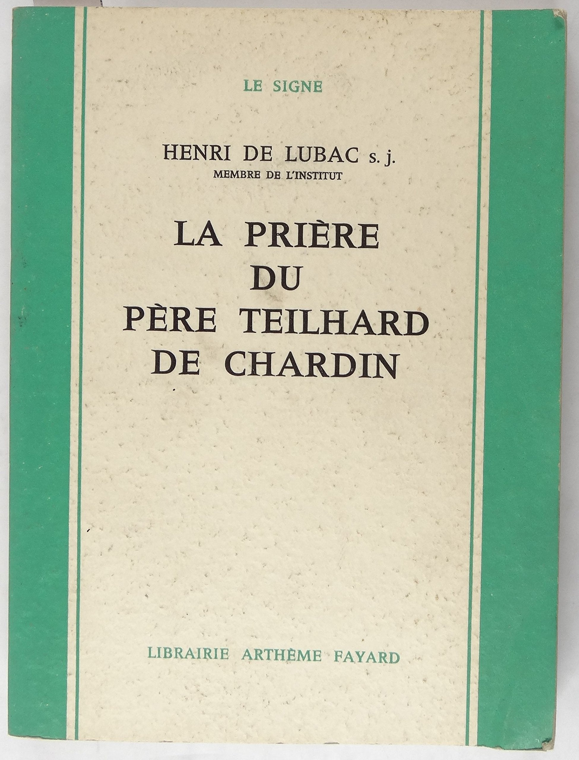 La prière du Père Teilhard de Chardin