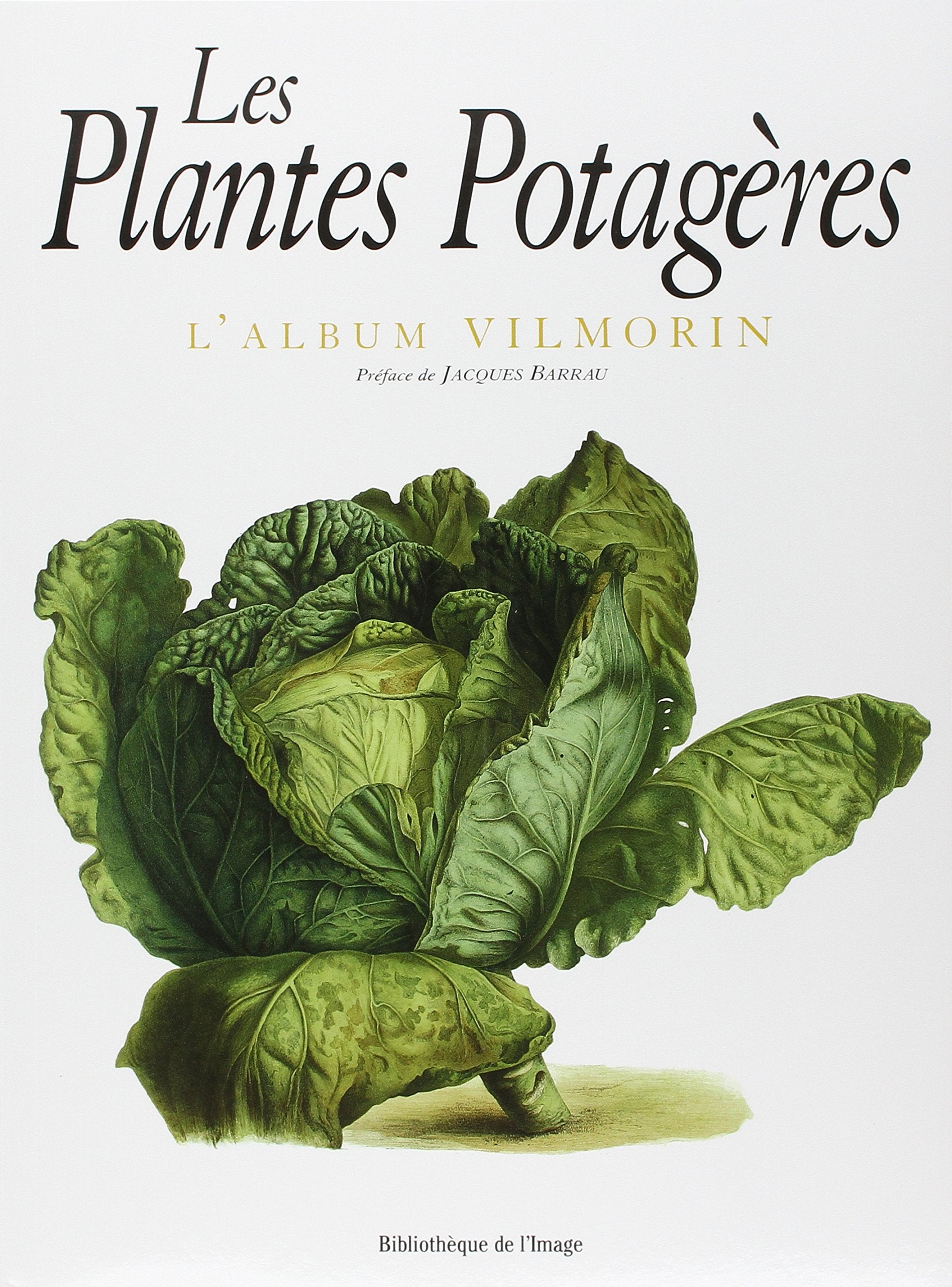 Les Plantes potagères, l'album Vilmorin 9782909808277