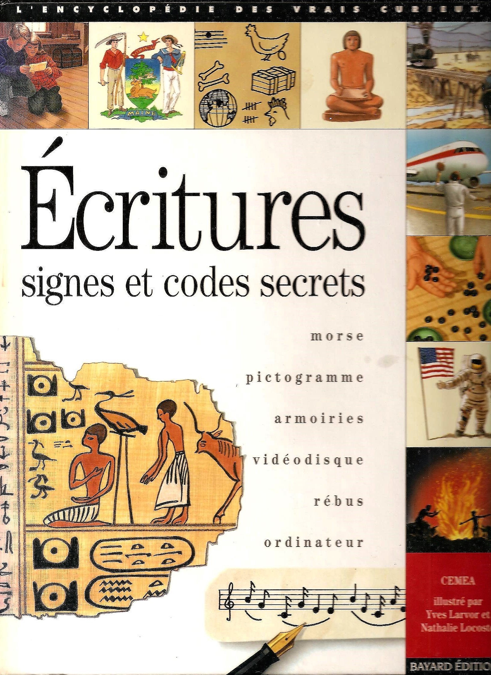 ECRITURE.: Signes et codes secrets, Morse, Pictogramme, Armoiries, Videodisque, Rébus, Ordinateur 9782227719019
