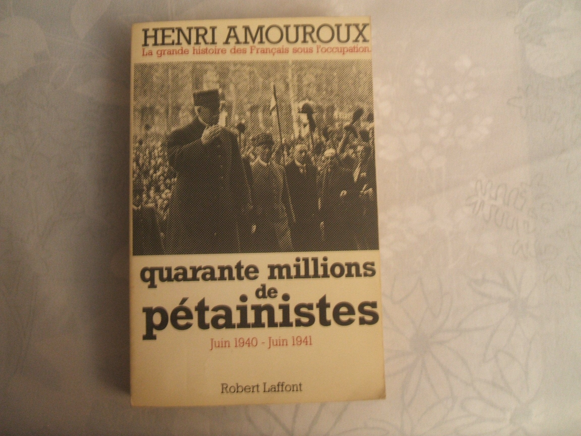 Quarante millions de pétainistes, tome 2 9782221002001