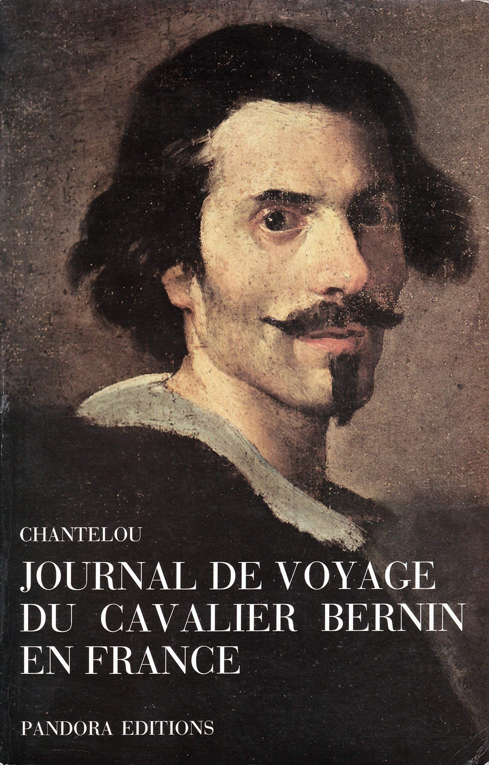 Journal du Voyage en France du Cavalier Bernin En France 9782863710265
