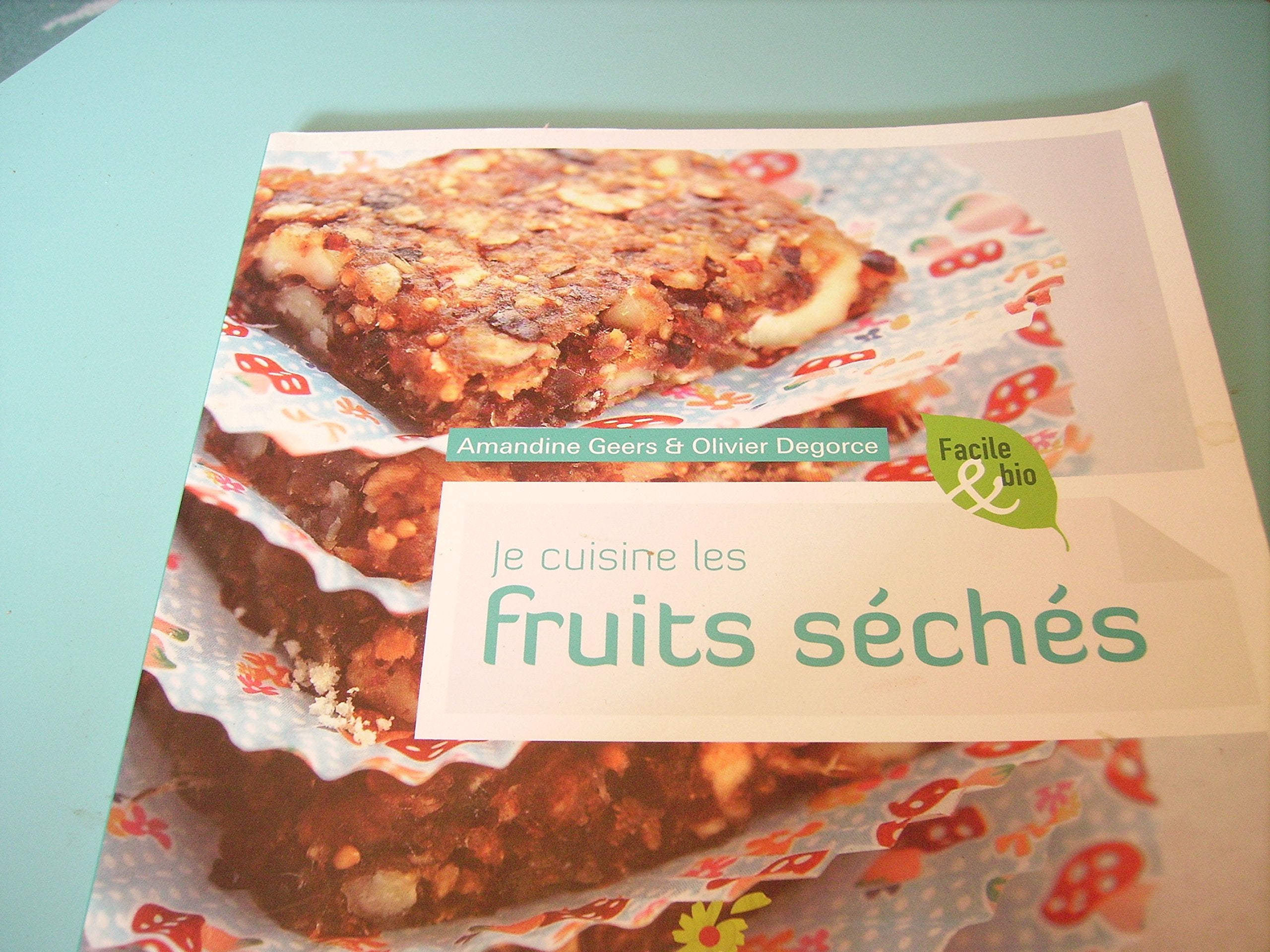 Je cuisine les fruits séchés 9782914717915