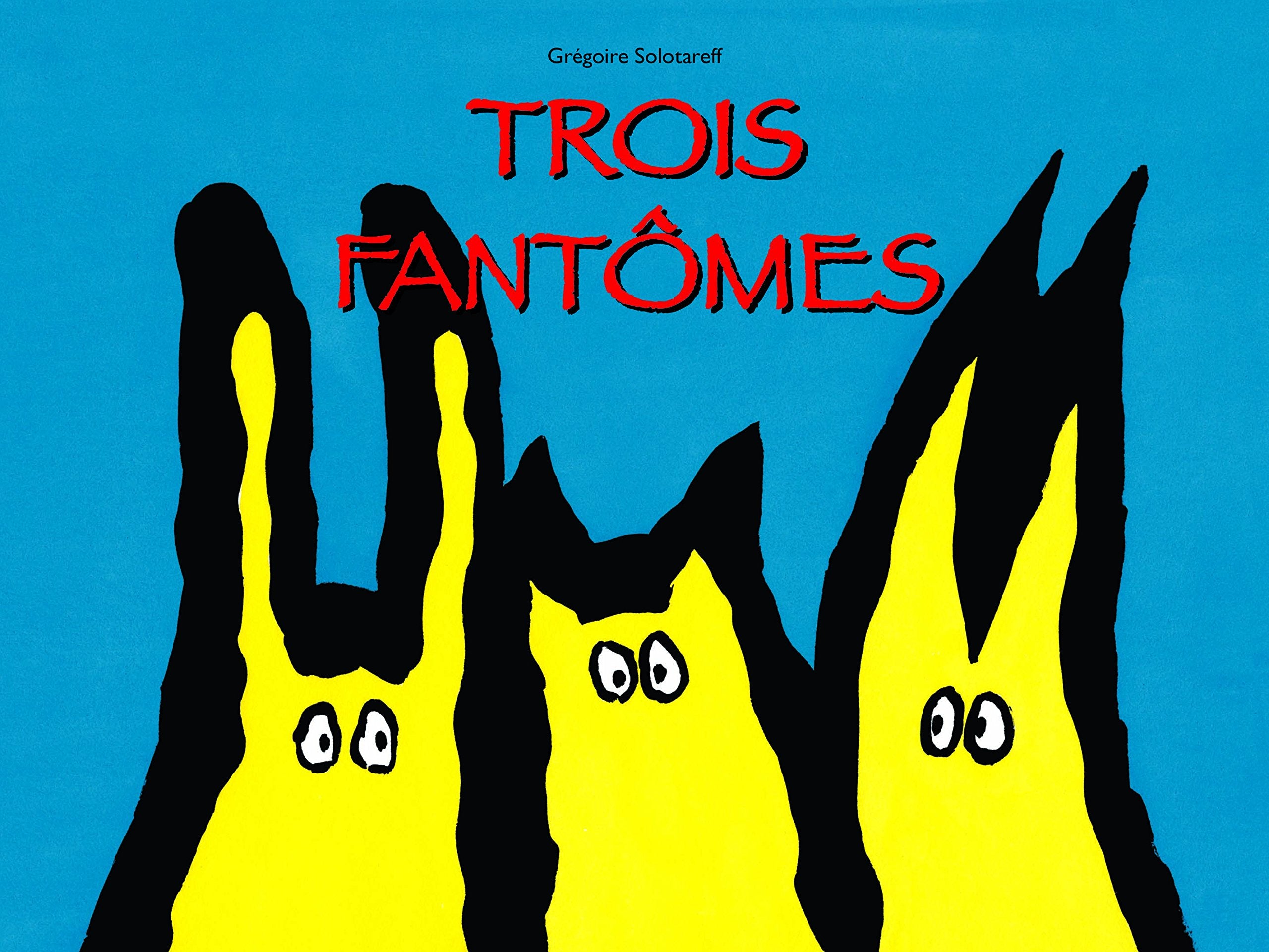 TROIS FANTOMES 9782211232500