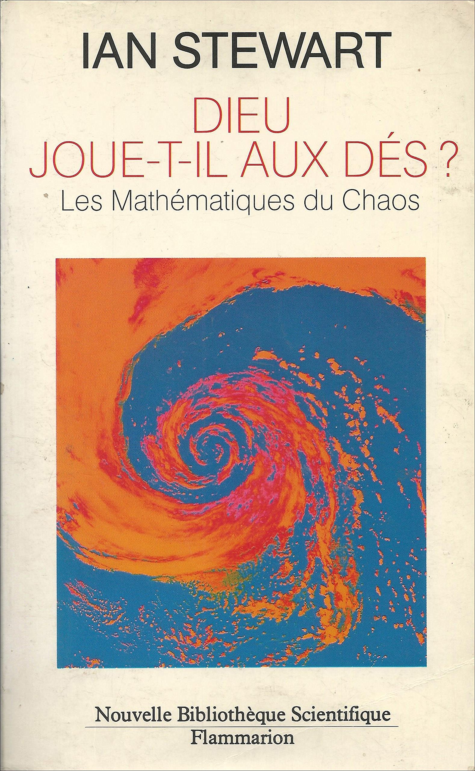 Dieu joue-t-il aux dés ?: Les nouvelles mathématiques du chaos 9782082112000