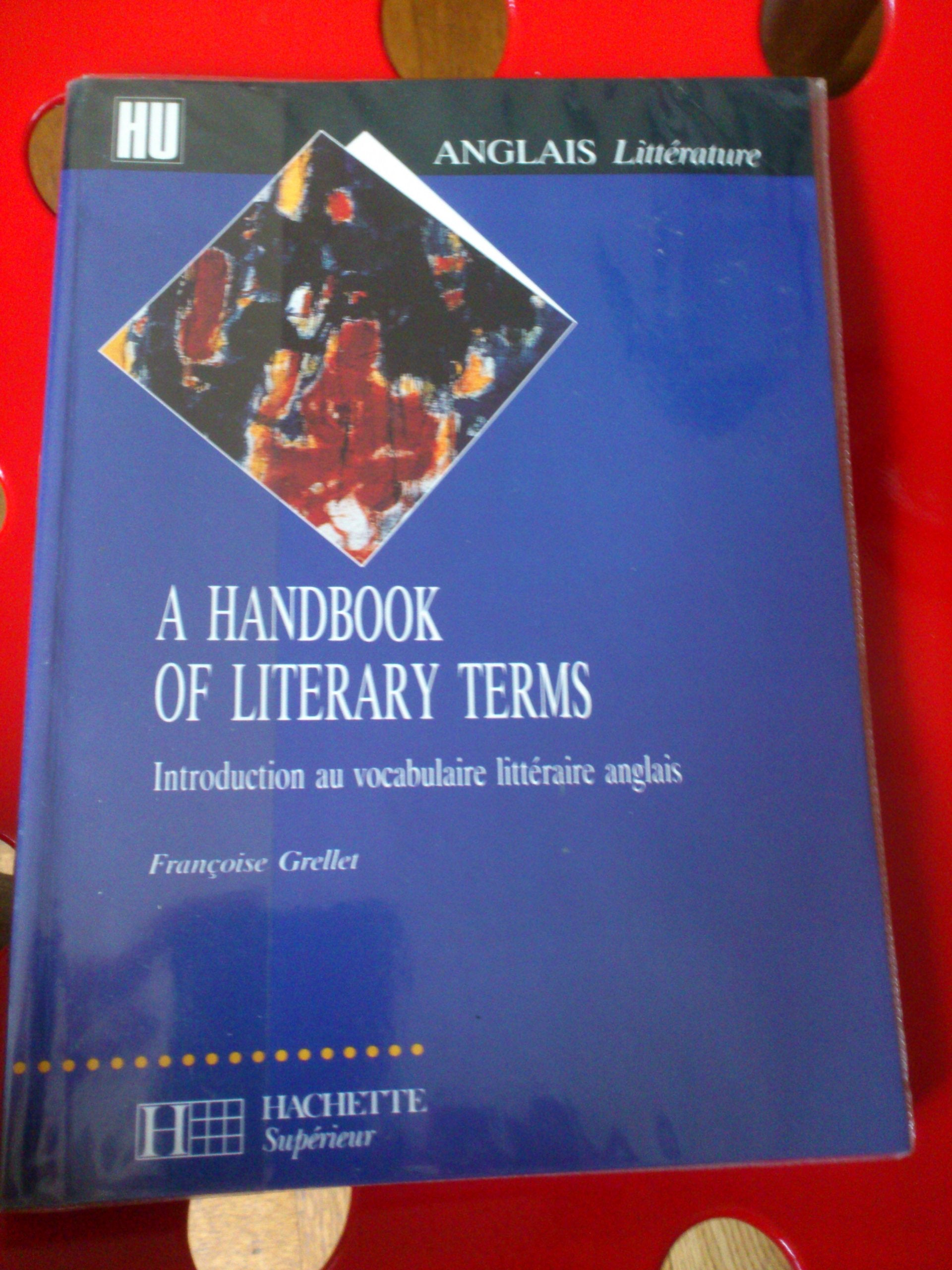 A Handbook Of Literary Terms. Introduction Au Vocabulaire Litteraire Anglais 9782011451095