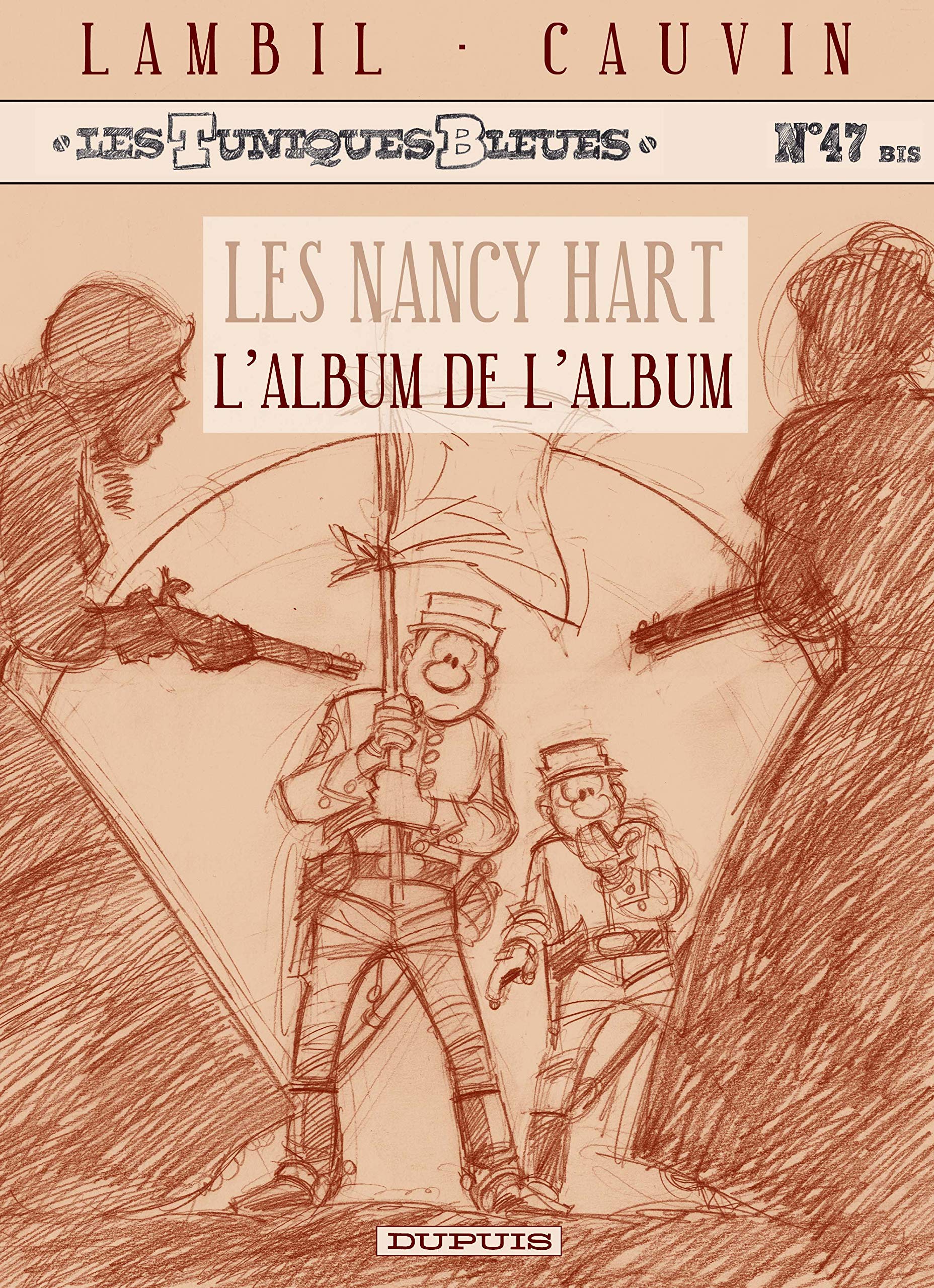 Les Tuniques bleues, tome 47 bis : Les Nancy Hart (Crayonné) 9782800135915