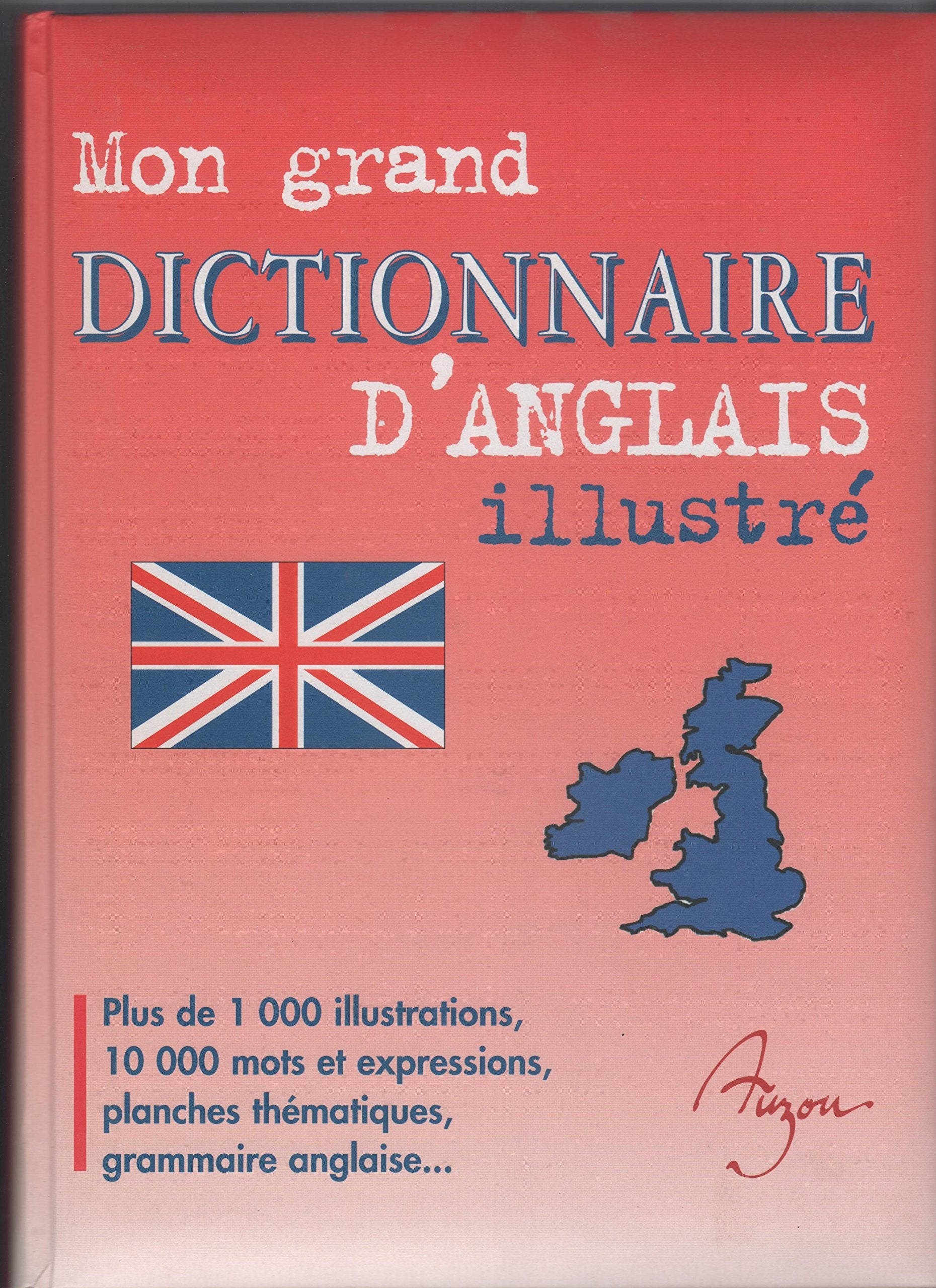 Mon grand dictionnaire d'Anglais illustré 9782733807484