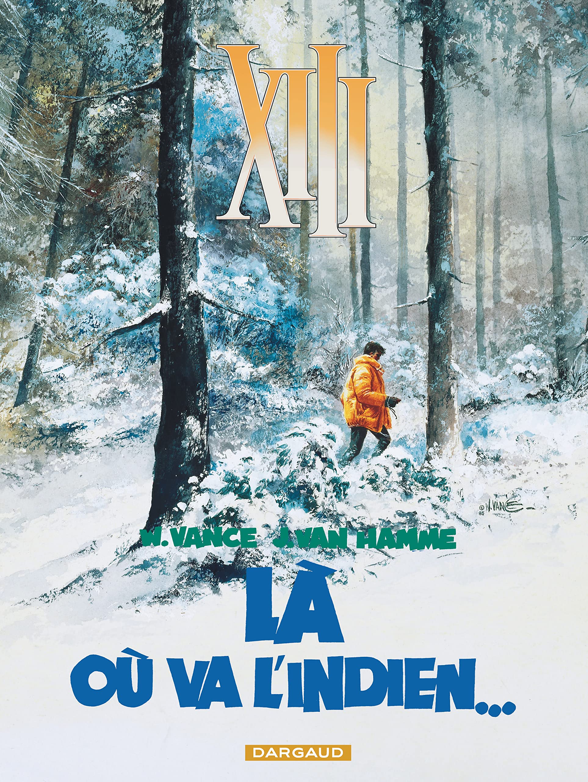 XIII, tome 2, Là où va l'Indien 9782871290018