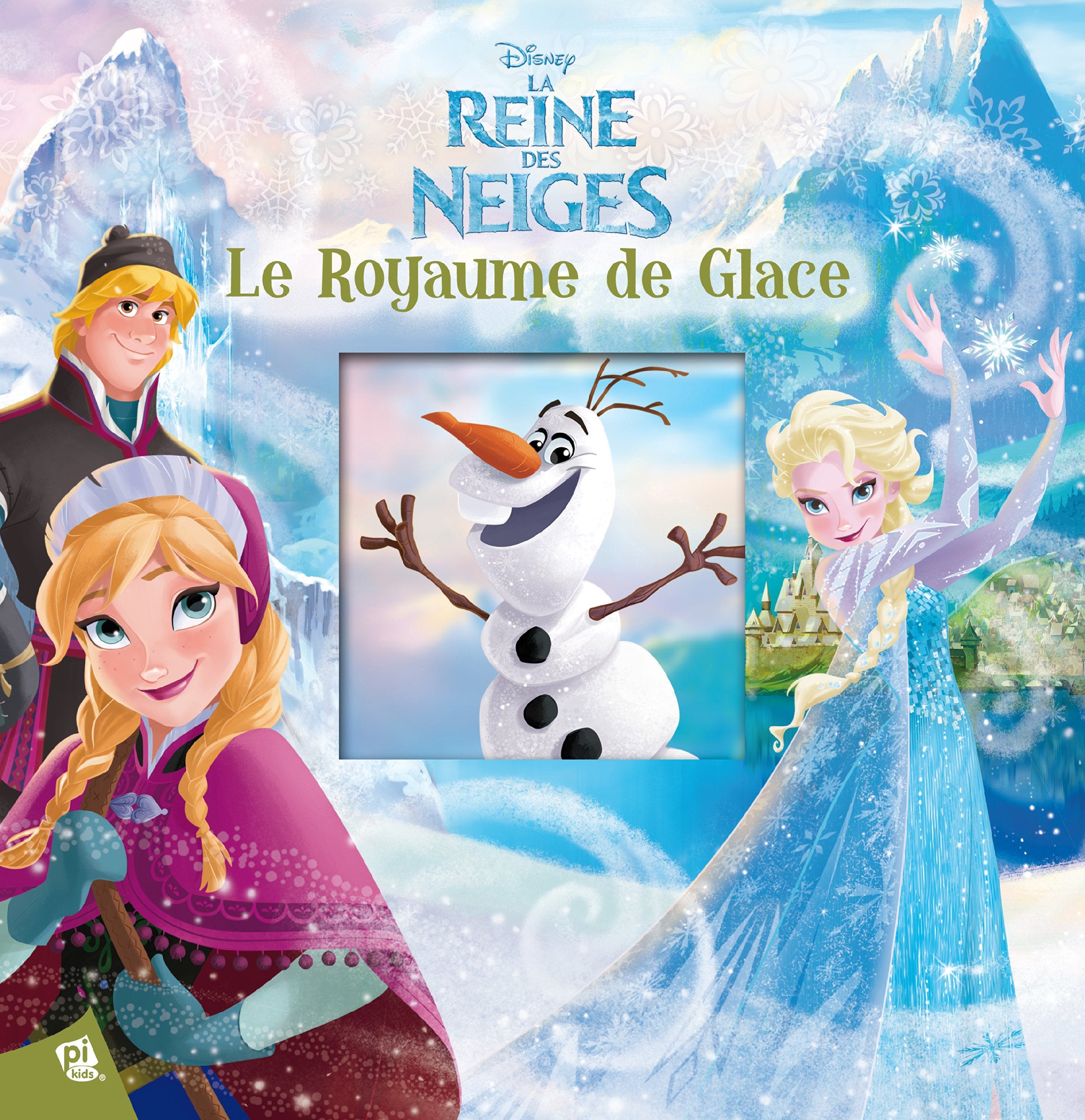 LA REINE DES NEIGES - LE ROYAUME DE GLACE 9781450890779