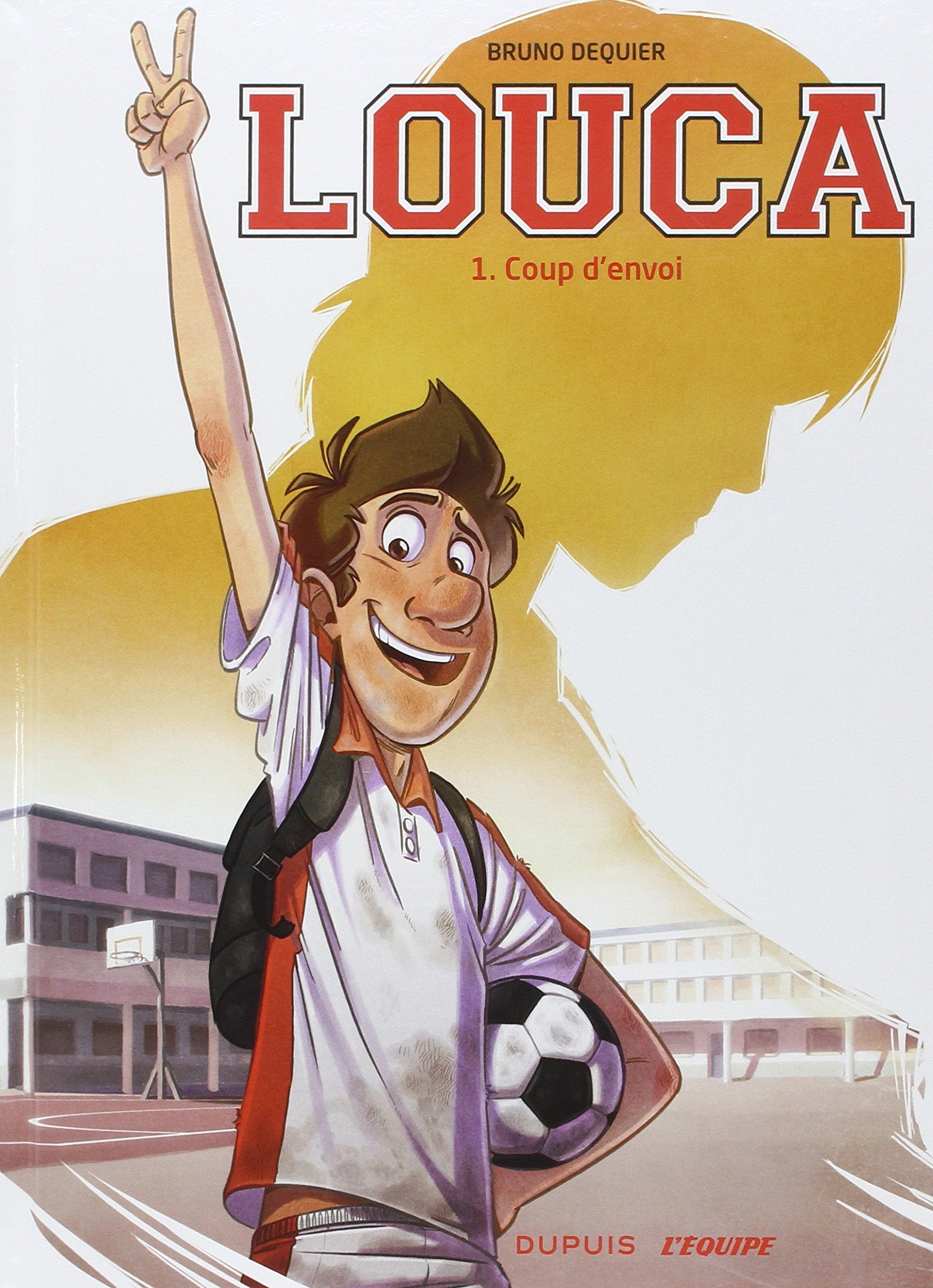 Louca, tome 1 : Coup d'envoi 9782800165172