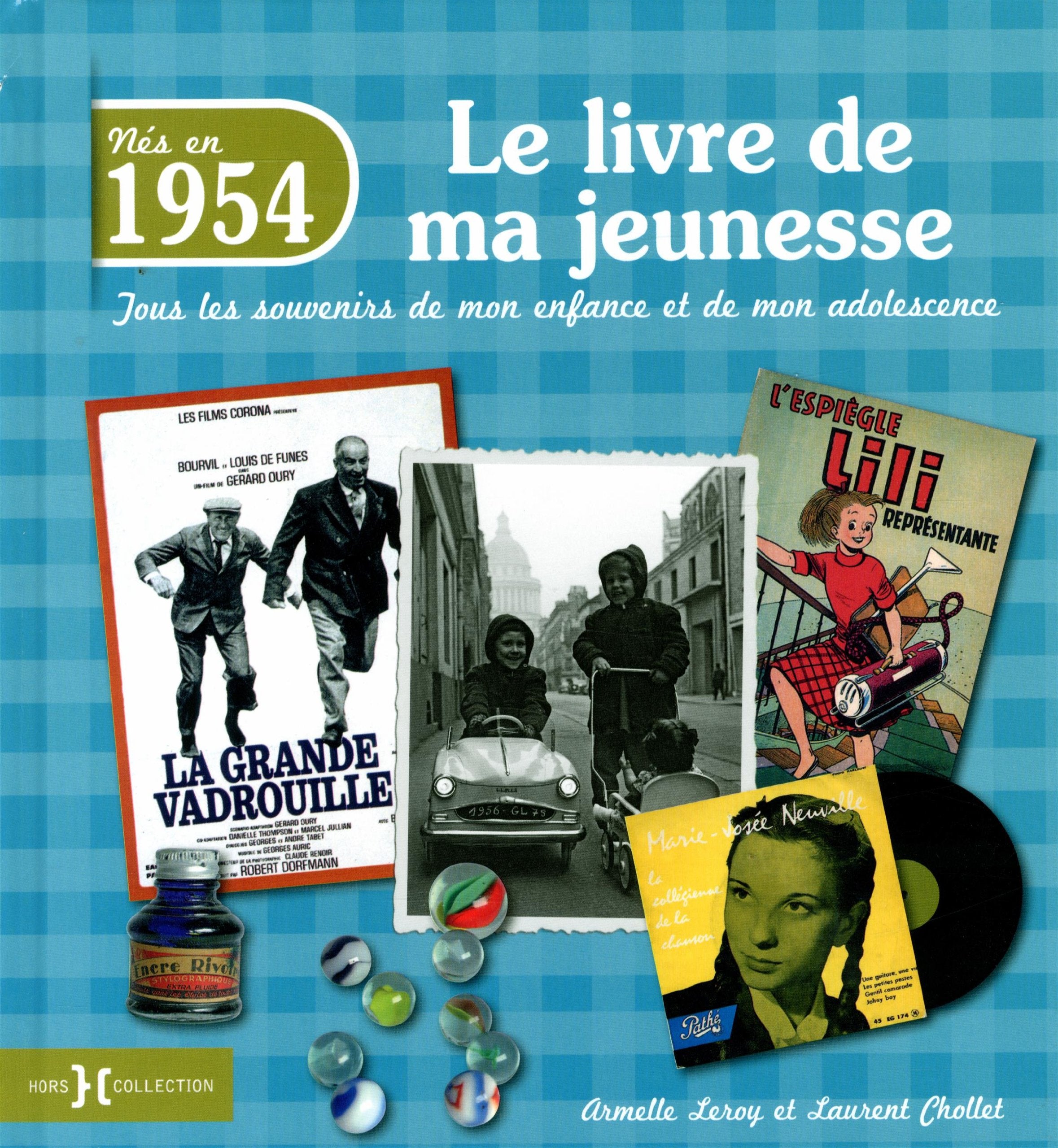 1954, le livre de ma jeunesse: Tous les souvenirs de mon enfance et de mon adolescence 9782258103054