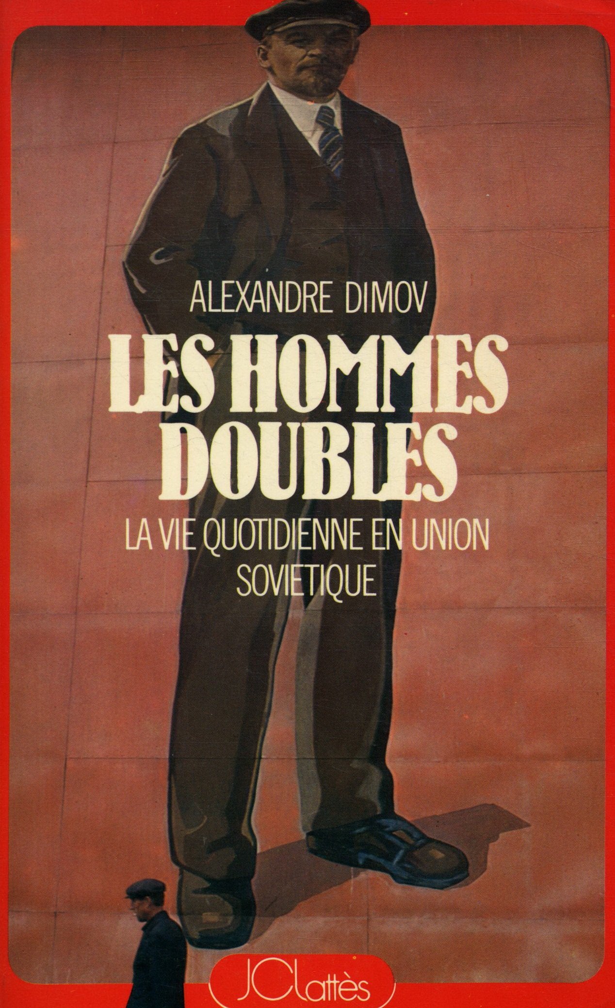 Les Hommes doubles : La vie quotidienne en Union soviétique