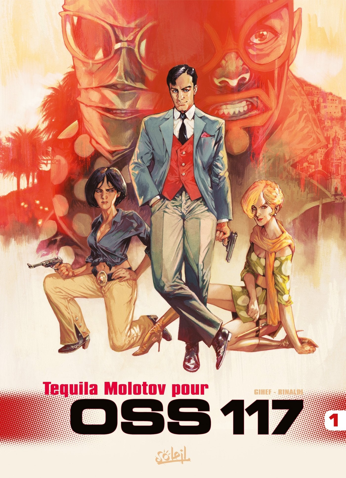 OSS117 T01: Tequila Molotov pour OSS 117 9782302047556