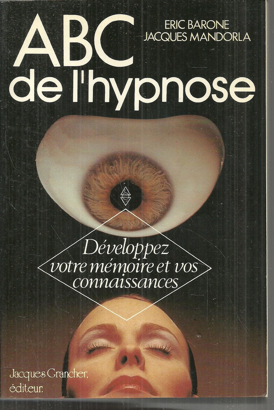 ABC de l'hypnose : développez votre mémoire et vos connaissances 9782733901212