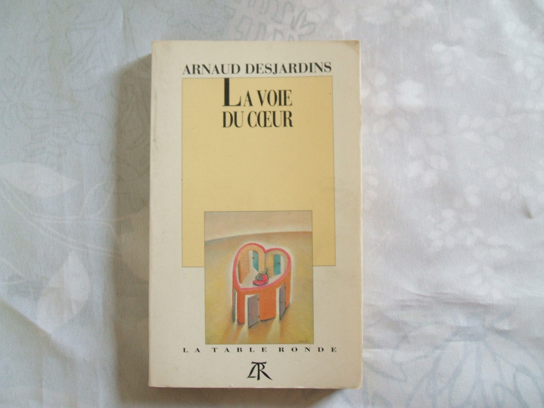 La Voie du Cœur 9782710304937