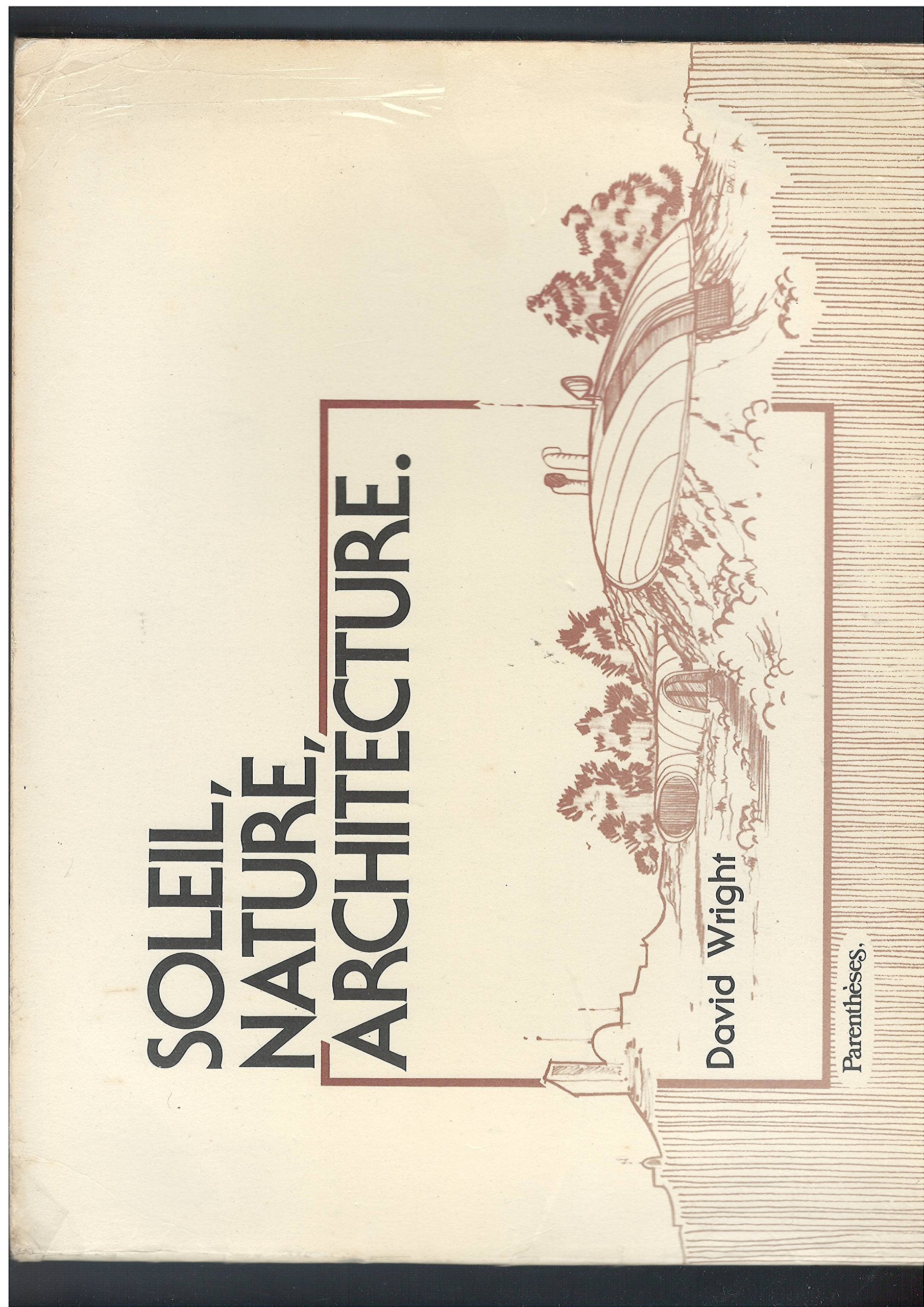 Soleil, nature, architecture 9782863640067