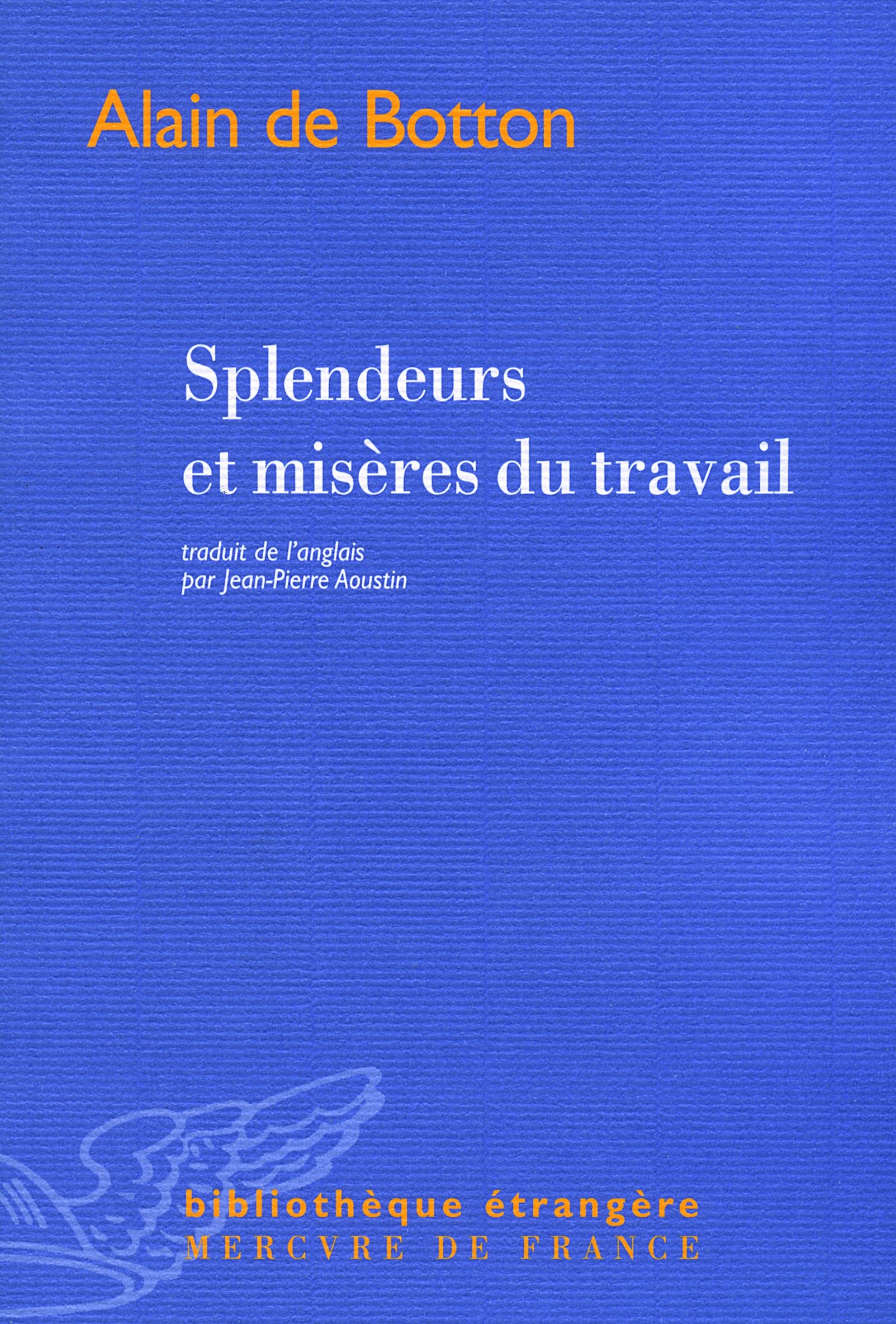 Splendeurs et misères du travail 9782715228887