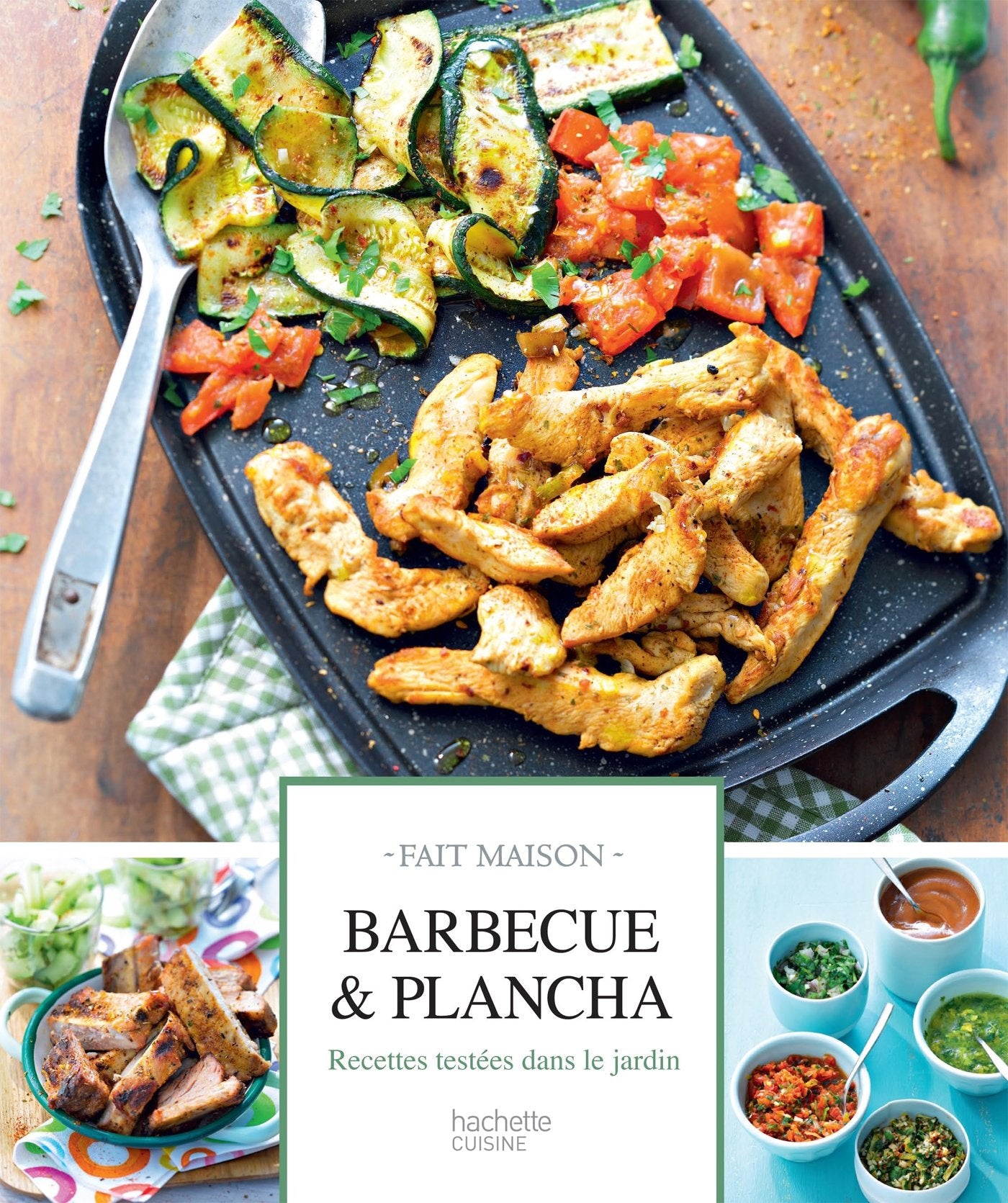 Barbecue & Plancha: Recettes gourmandes testées à la maison 9782012318335