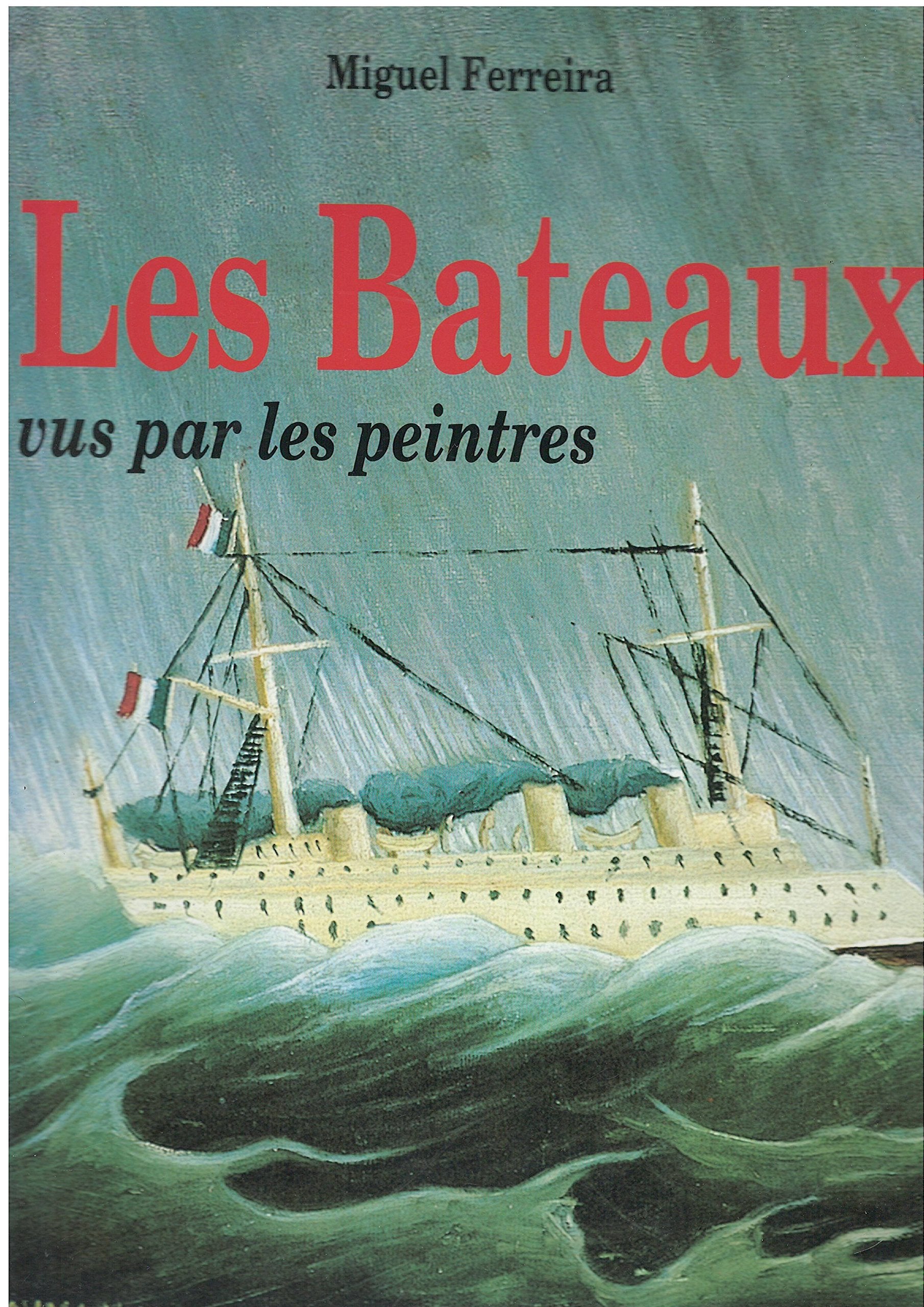 Les Bateaux vus par les peintres 9782880012120
