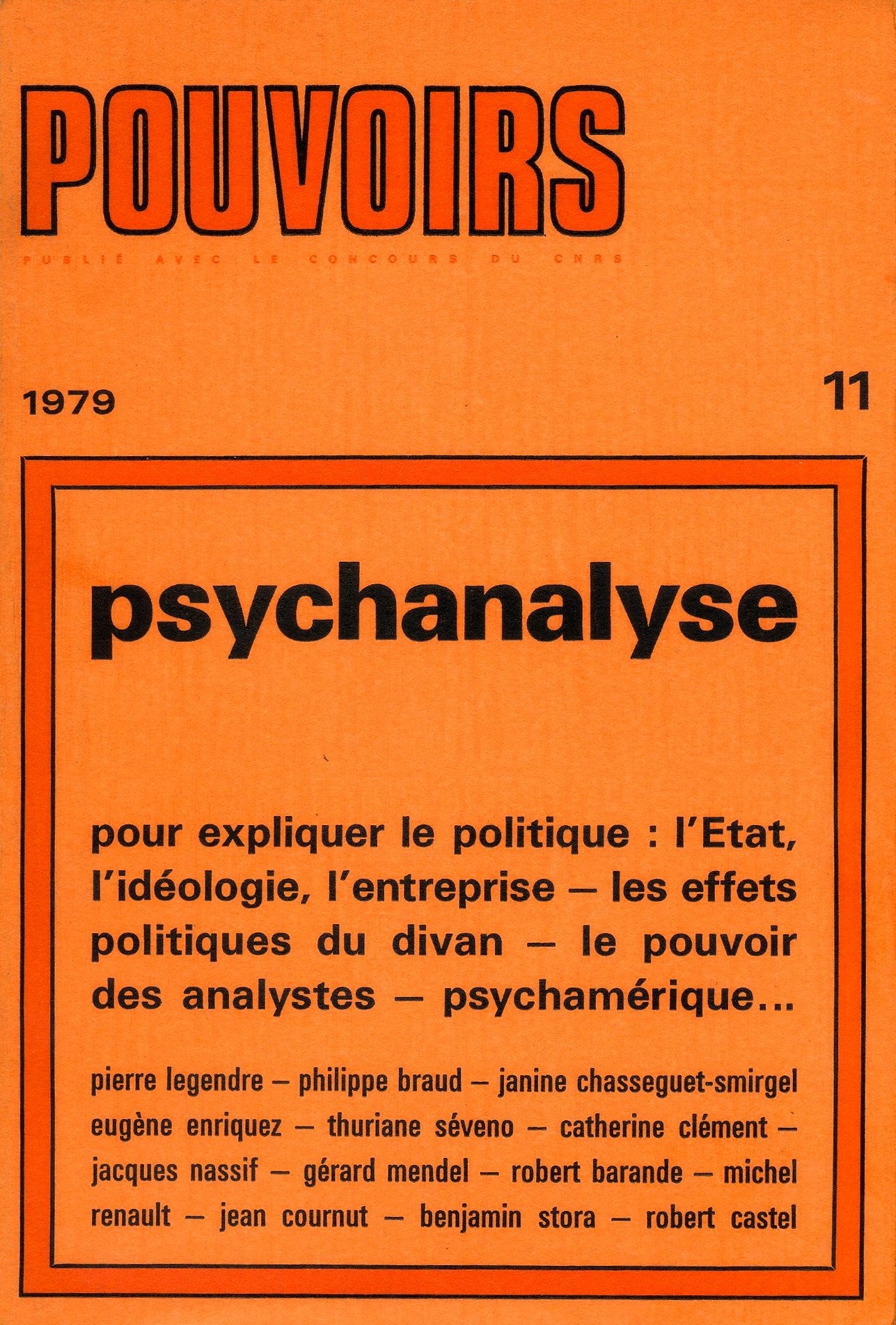 Pouvoirs, n° 11 : Psychanalyse - Pour expliquer le politique - L'Etat, l'idéologie, l'entreprise - Les effets politiques du divan - Le pouvoir des analystes - Psychamérique...
