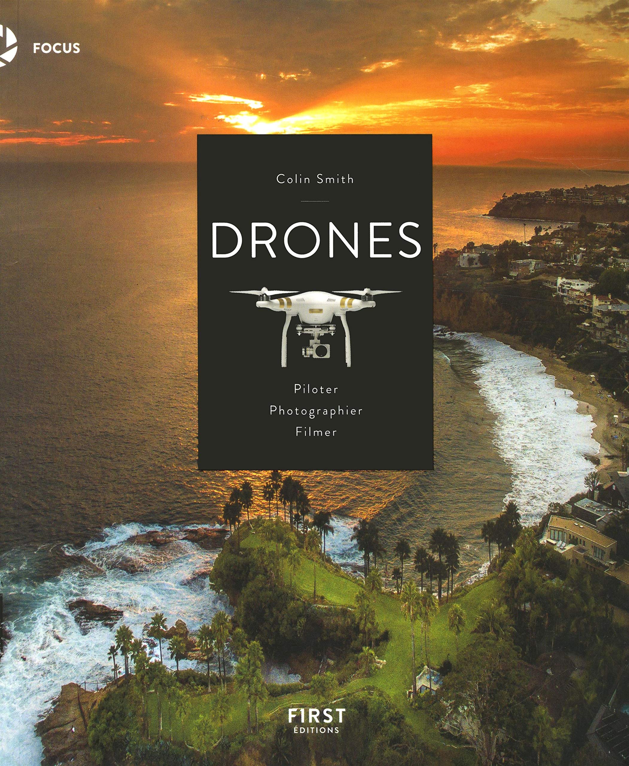 Drones, Piloter, Photographier, Filmer 9782412040331