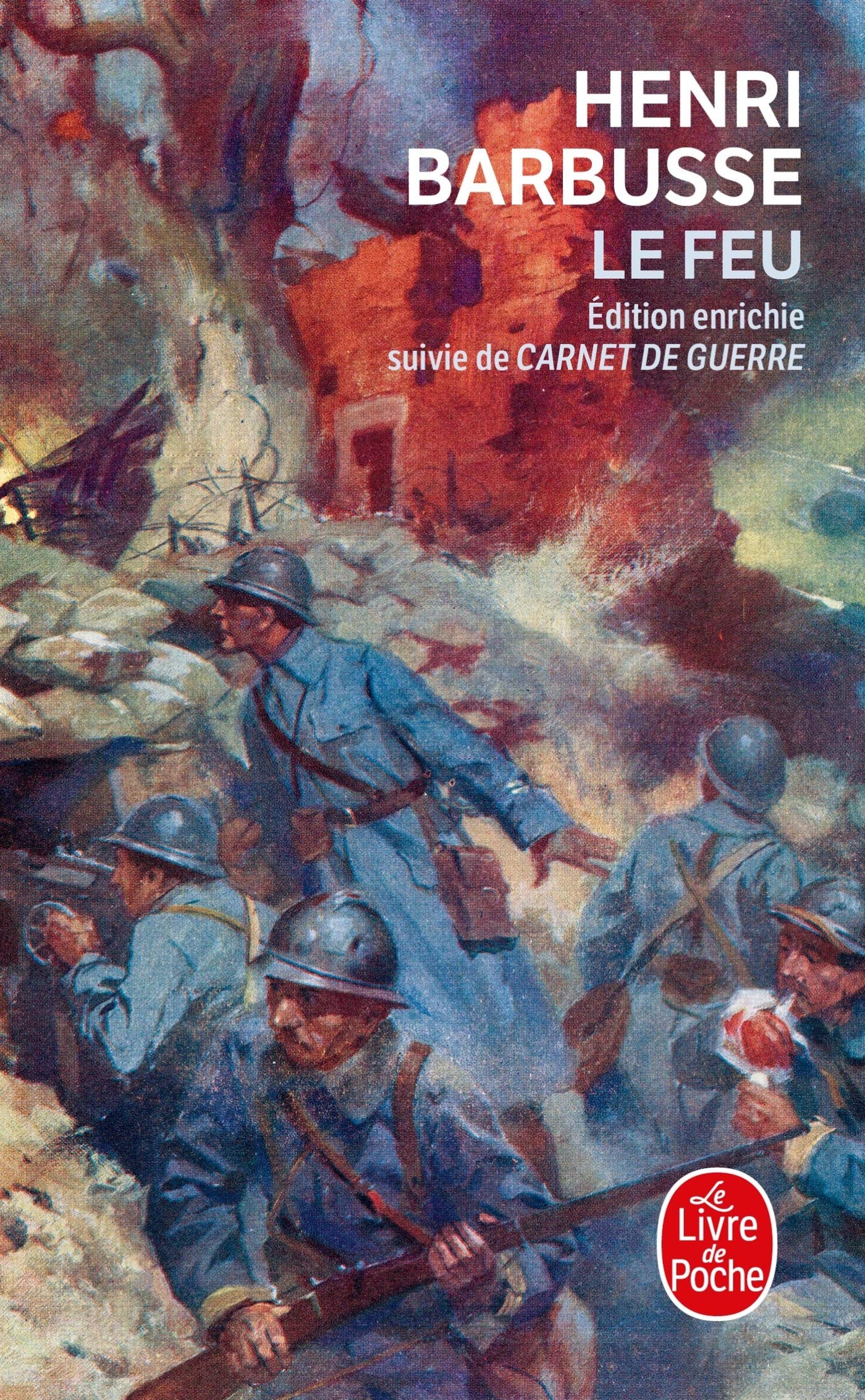 Le Feu : journal d'une escouade ; Carnets de Guerre 9782253047414