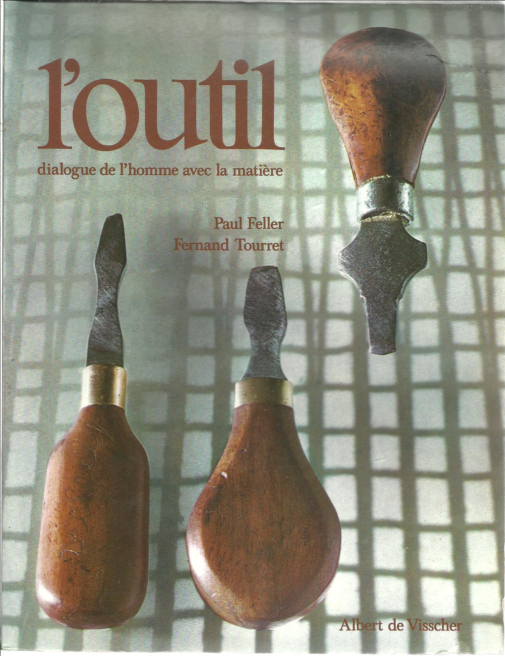 Dialogue de l'homme avec la matière- l'outil * 1987 * A. de Visscher